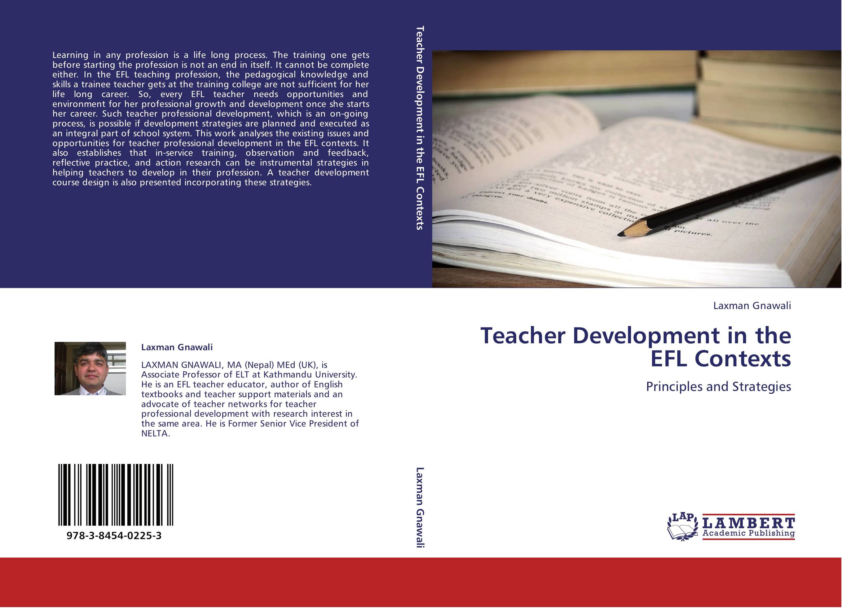 Teacher Development in the EFL Contexts. Principles and Strategies.