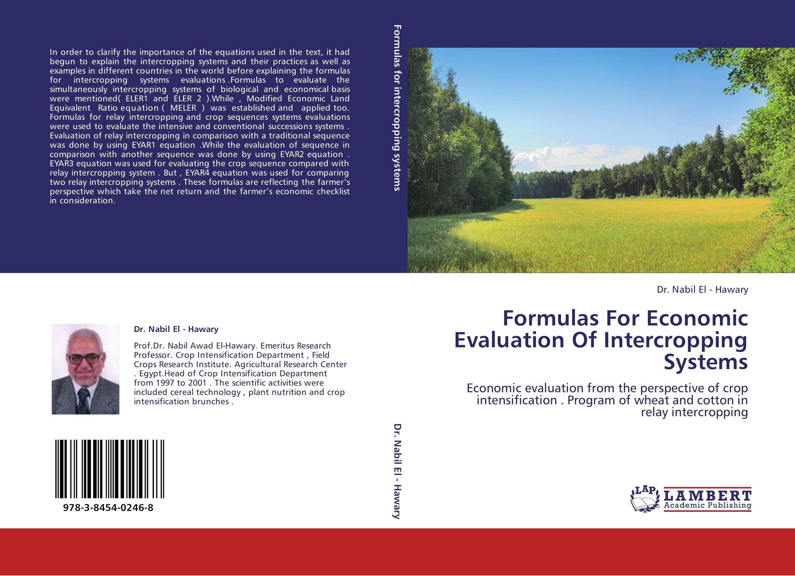 Formulas  For Economic Evaluation Of Intercropping Systems. Economic evaluation from the perspective of crop intensification . Program of wheat and cotton in relay intercropping.