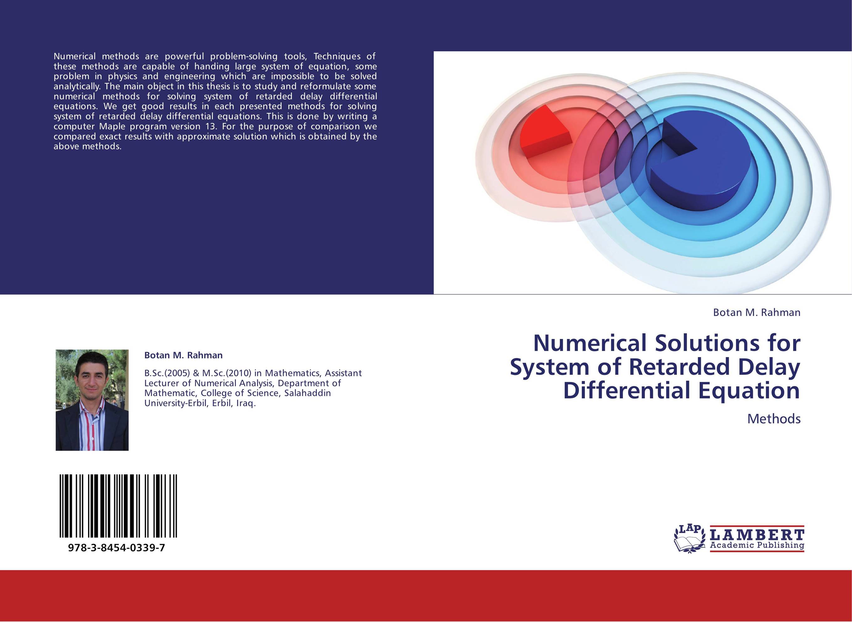 Numerical Solutions for System of Retarded Delay Differential Equation. Methods.