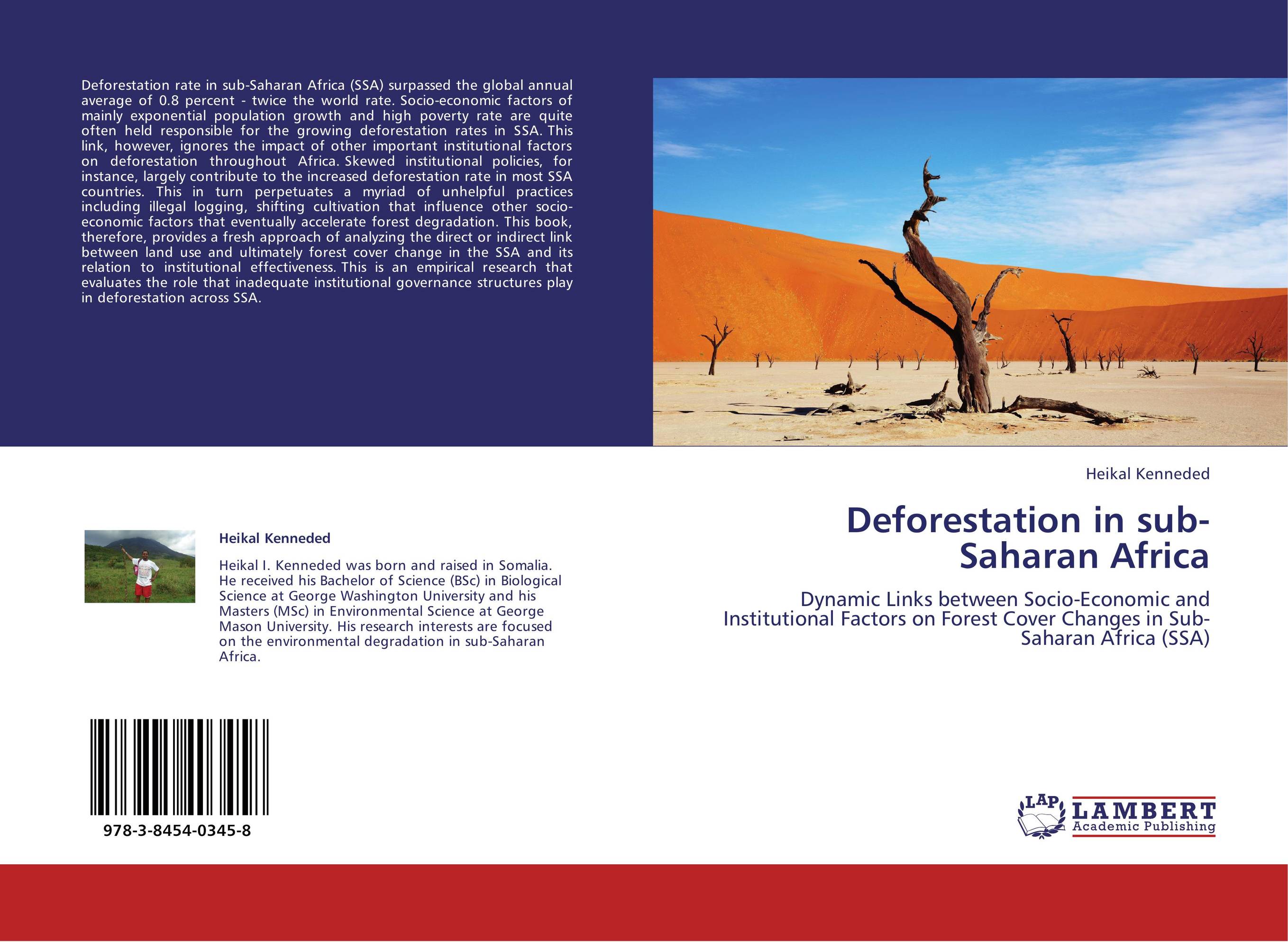 Deforestation in sub-Saharan Africa. Dynamic Links between Socio-Economic and Institutional Factors on Forest Cover Changes in Sub-Saharan Africa (SSA).