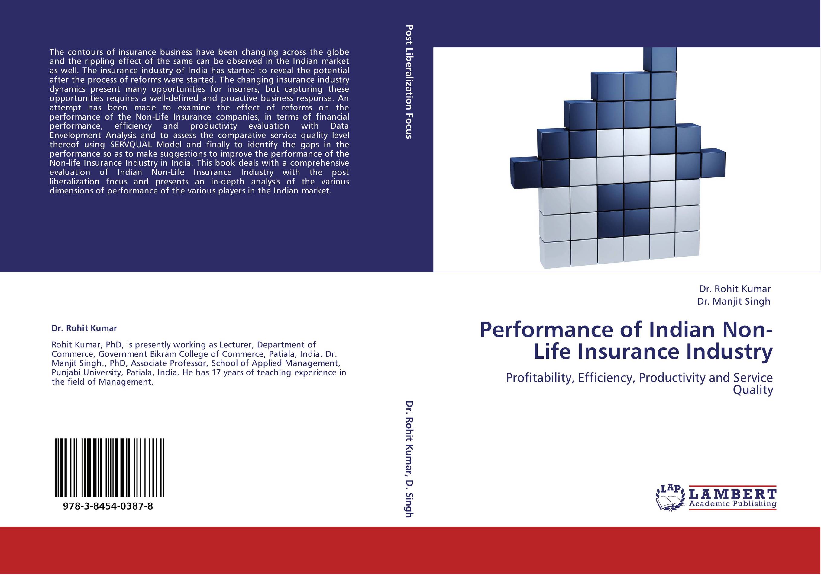 Performance of Indian Non-Life Insurance Industry. Profitability, Efficiency, Productivity and Service Quality.