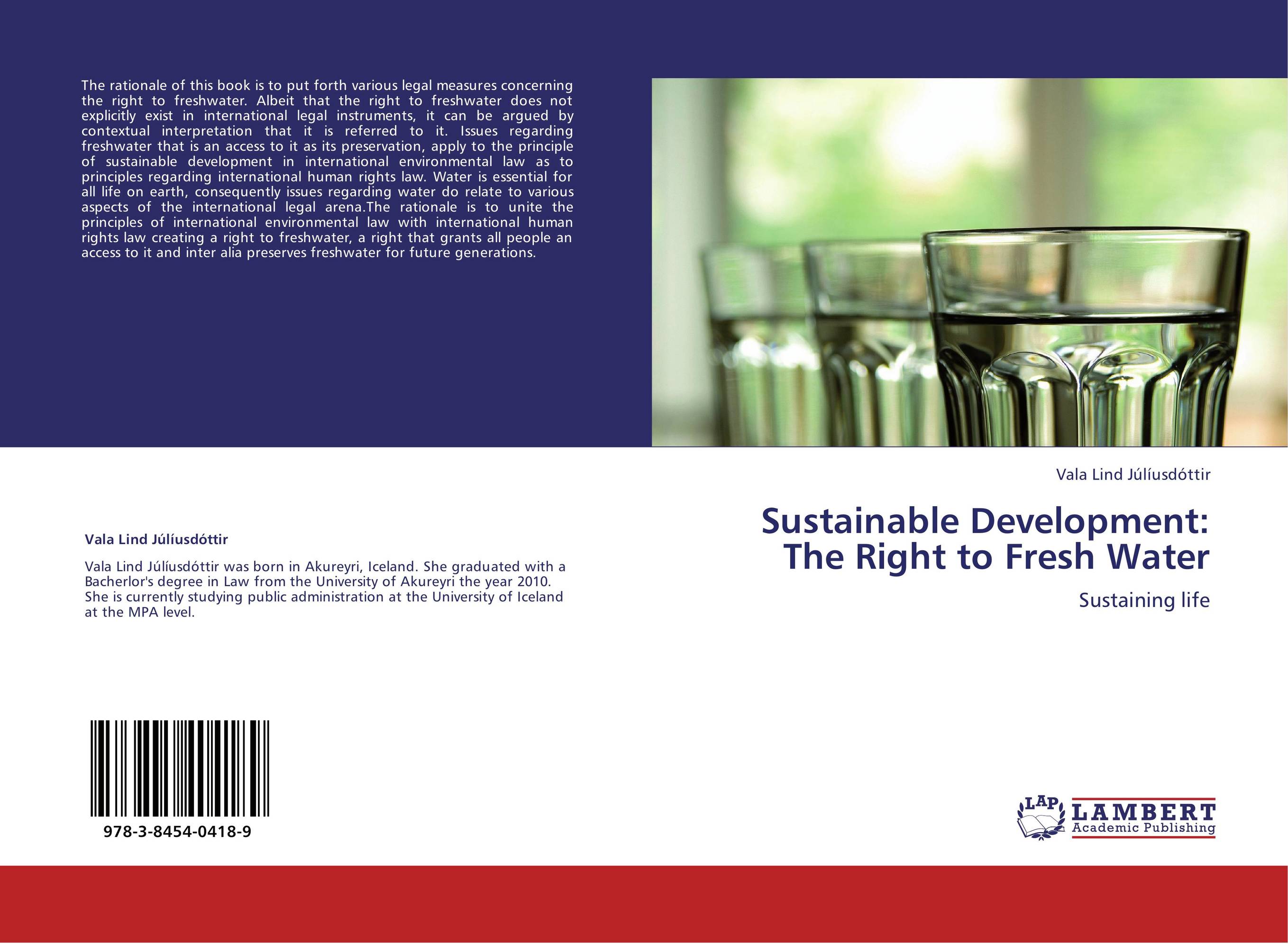 Sustainable Development: The Right to Fresh Water. Sustaining life.