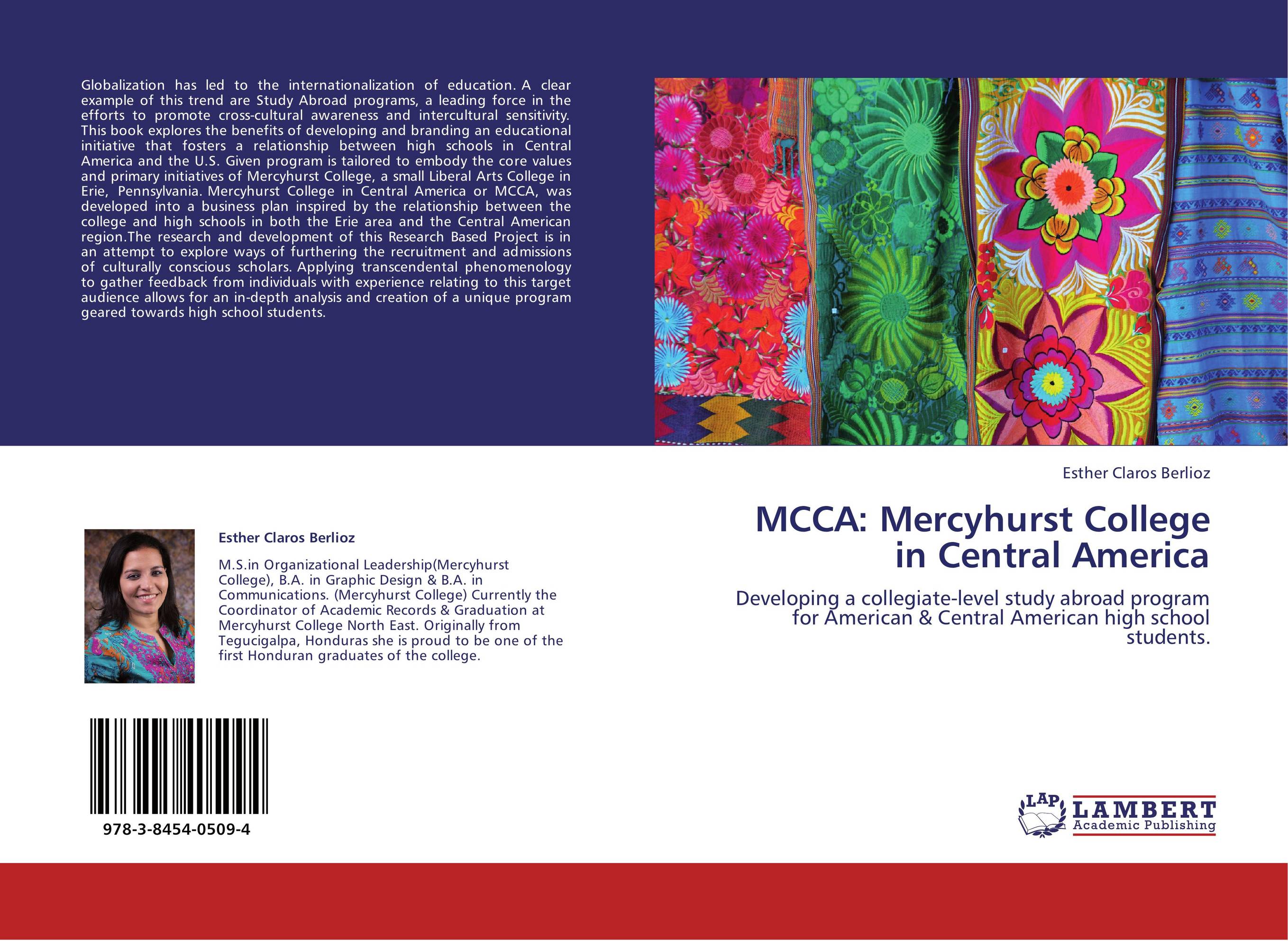 MCCA: Mercyhurst College in Central America. Developing a collegiate-level study abroad program for American &amp;amp; Central American high school students..