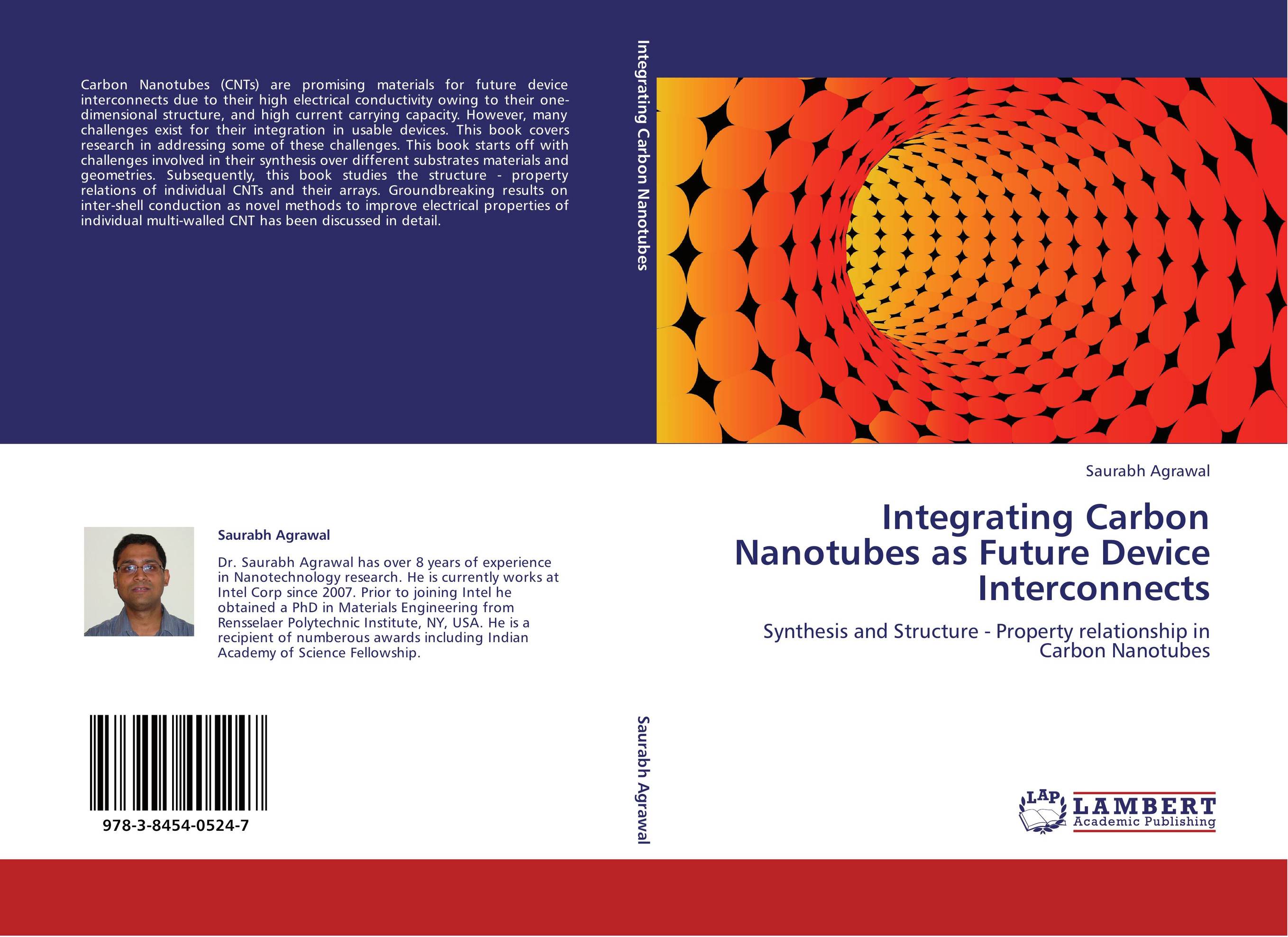 Integrating Carbon Nanotubes as Future Device Interconnects. Synthesis and Structure - Property relationship in Carbon Nanotubes.