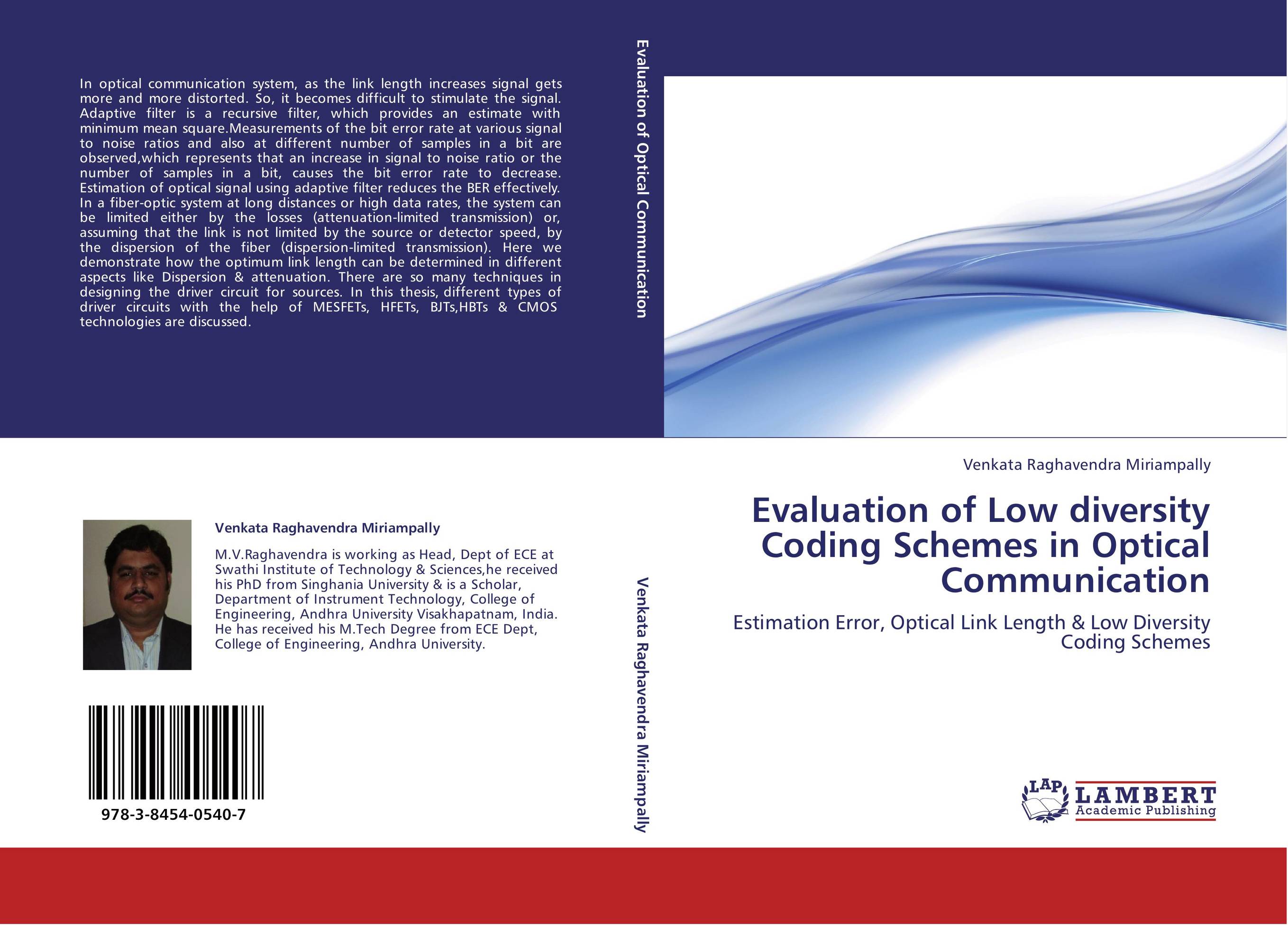 Evaluation of Low diversity Coding Schemes in Optical Communication. Estimation Error, Optical Link Length &amp;amp; Low Diversity Coding Schemes.
