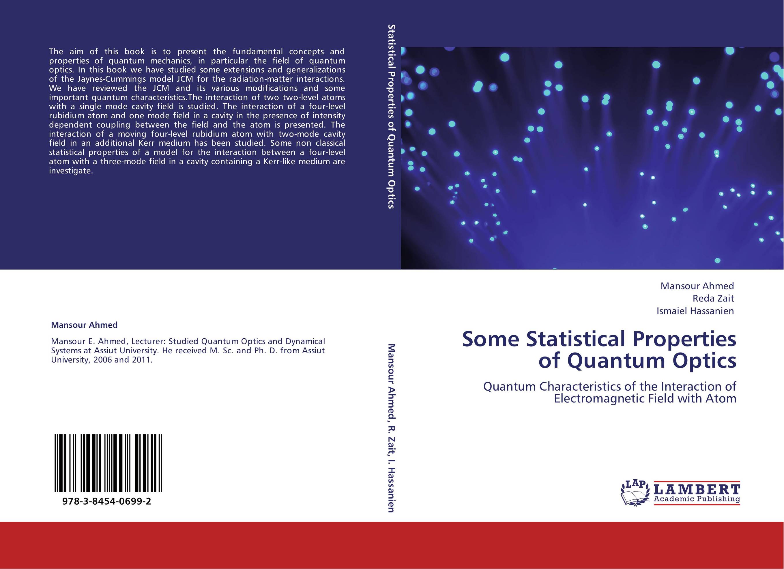 Some Statistical Properties of Quantum Optics. Quantum Characteristics of the Interaction of Electromagnetic Field with Atom.