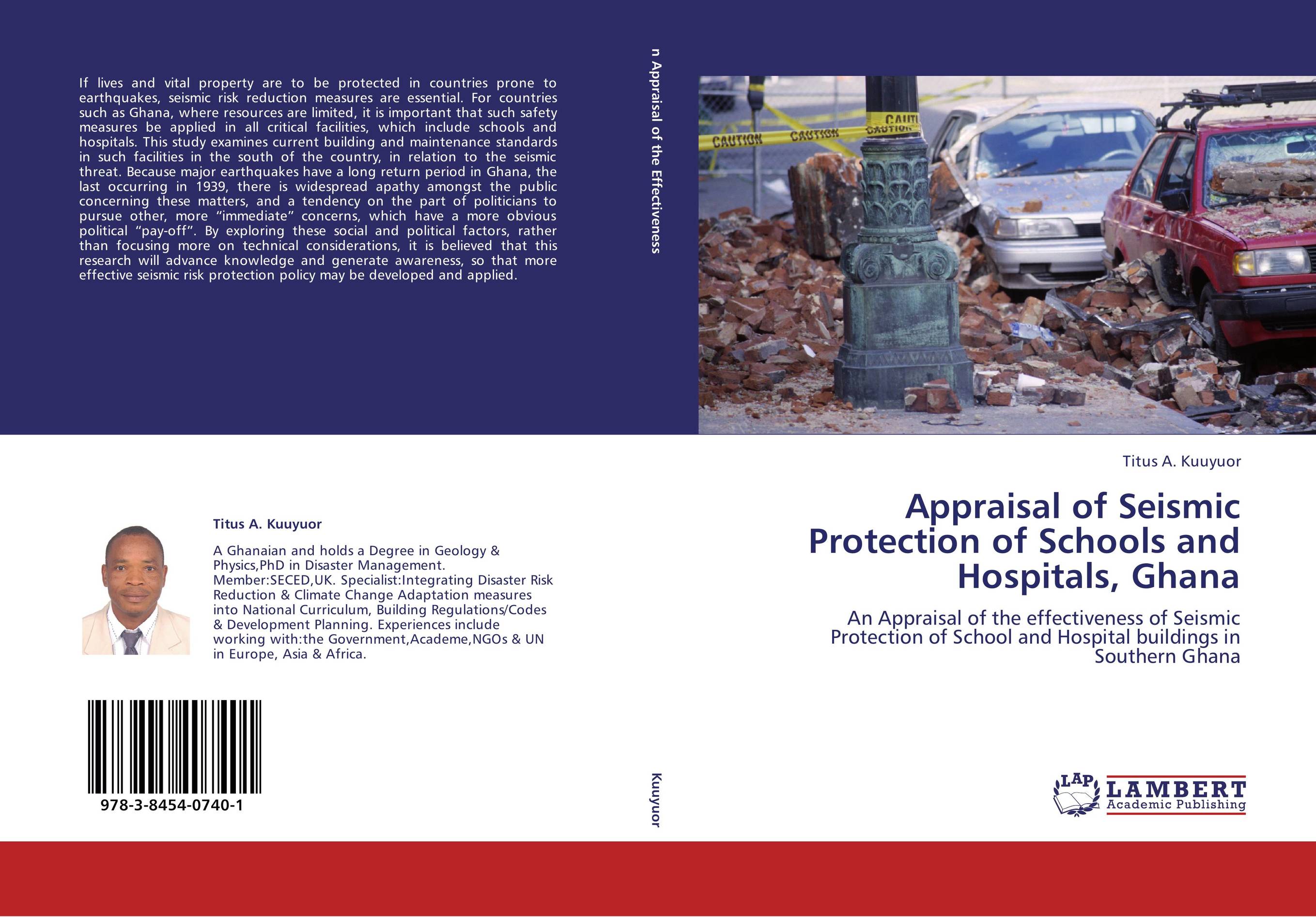 Appraisal of Seismic Protection of Schools and Hospitals, Ghana. An Appraisal of the effectiveness of Seismic Protection of School and Hospital buildings in Southern Ghana.