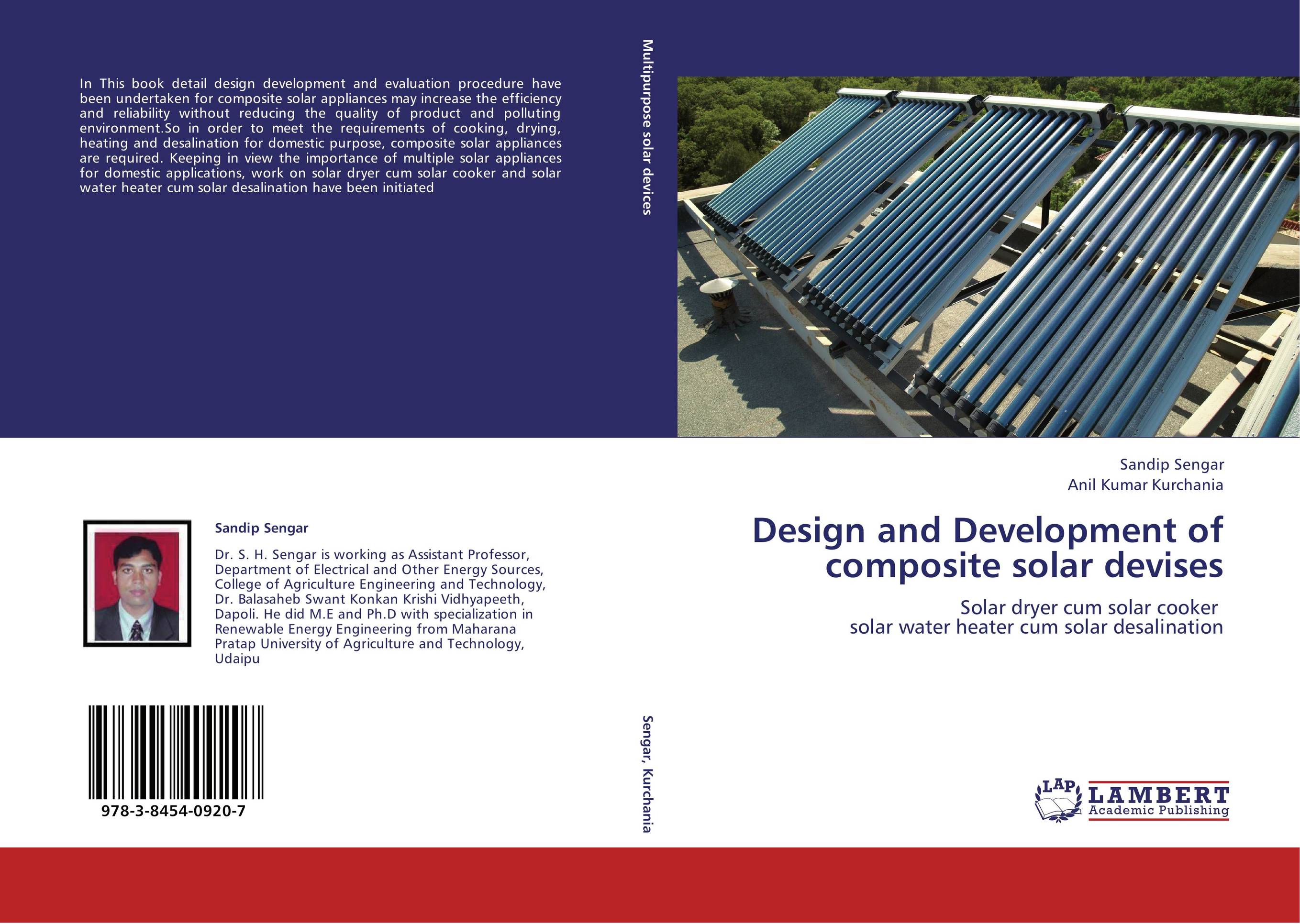 Design and Development of composite solar devises. Solar dryer cum solar cooker   solar water heater cum solar desalination.