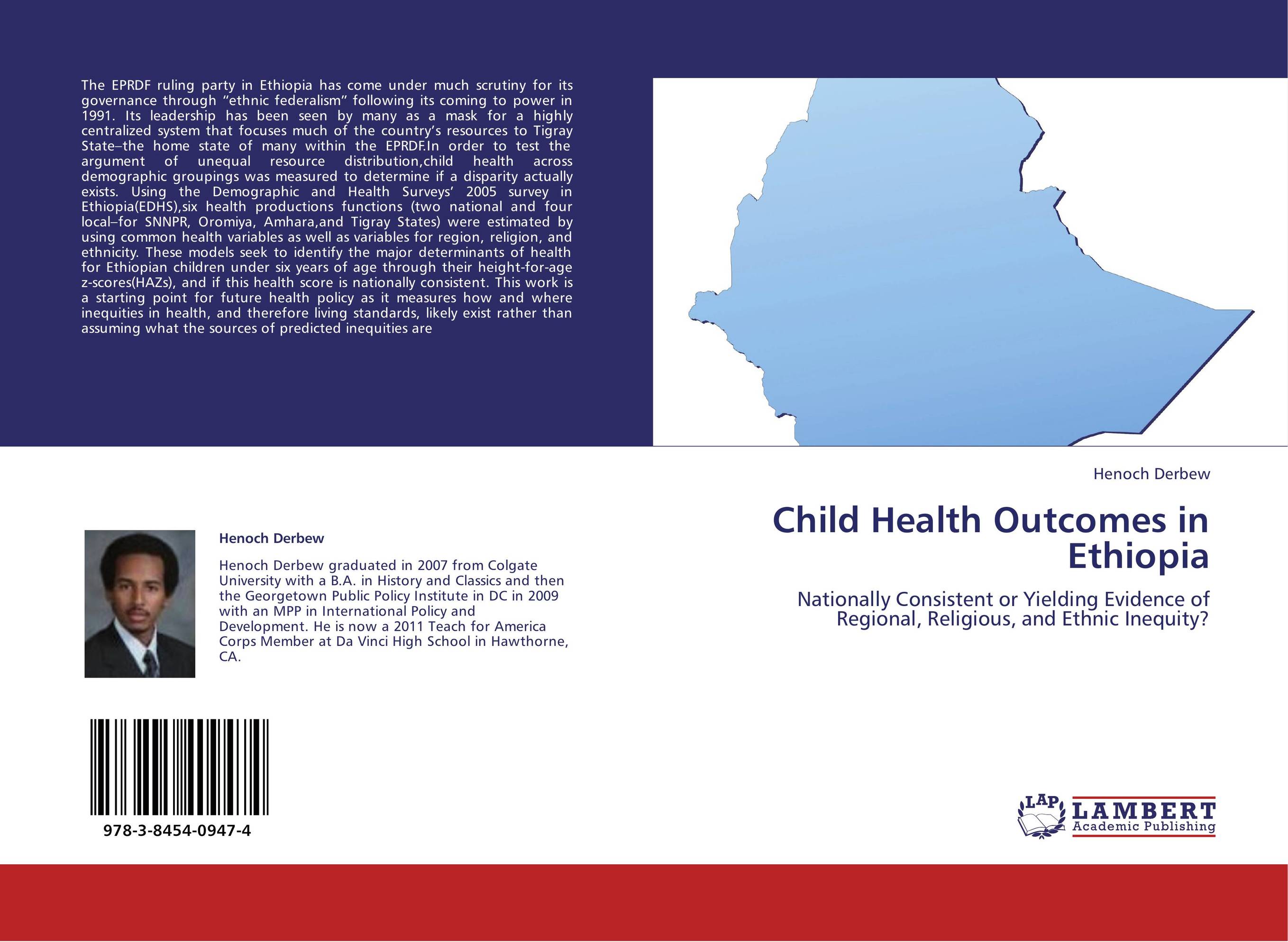 Child Health Outcomes in Ethiopia. Nationally Consistent or Yielding Evidence of Regional, Religious, and Ethnic Inequity?.