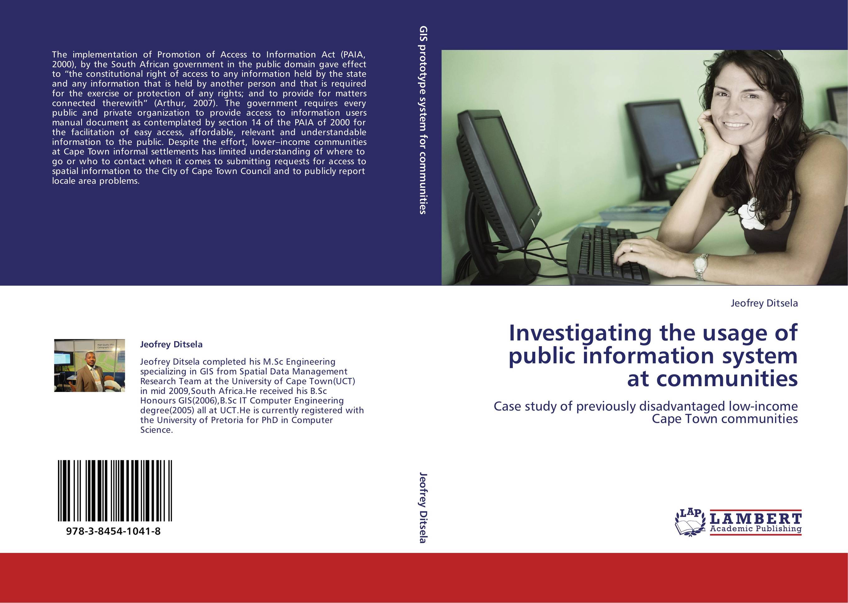 Investigating the usage of public information system at communities. Case study of previously disadvantaged low-income Cape Town communities.