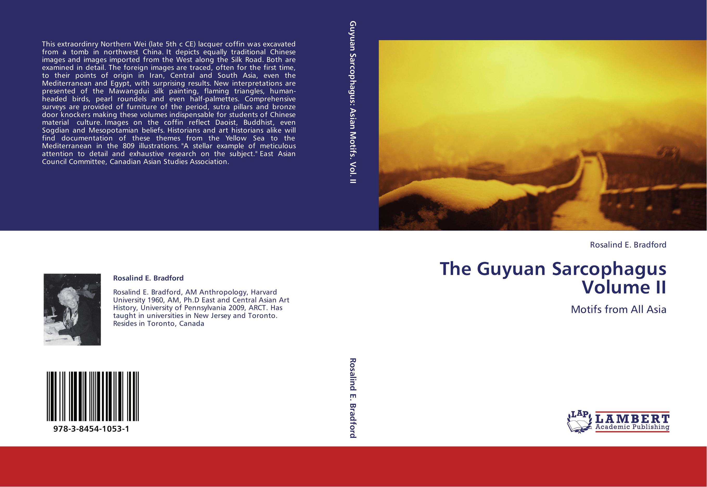 The Guyuan Sarcophagus  Volume II. Motifs from All Asia.