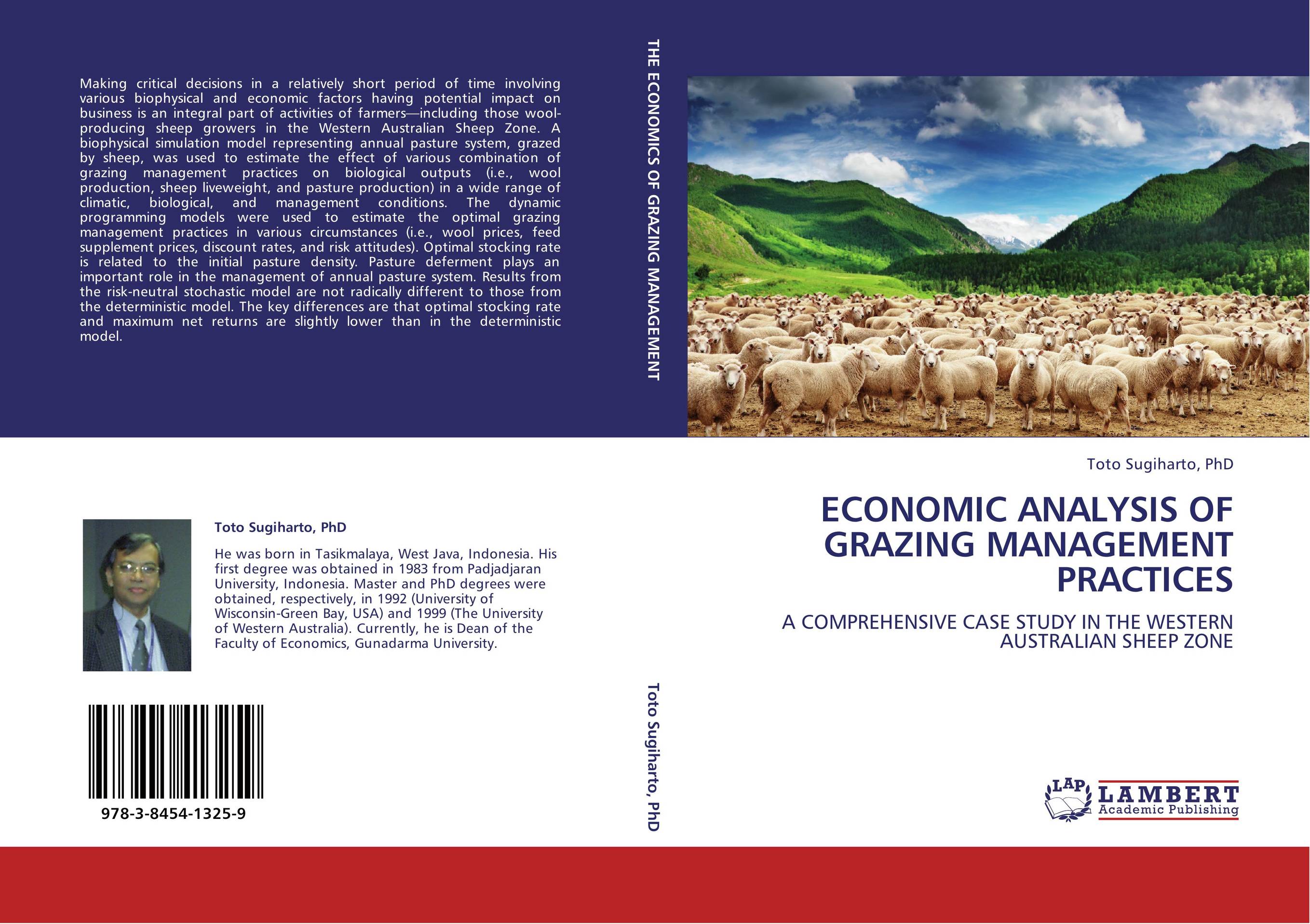 ECONOMIC ANALYSIS OF GRAZING MANAGEMENT PRACTICES. A COMPREHENSIVE CASE STUDY IN THE WESTERN AUSTRALIAN SHEEP ZONE.