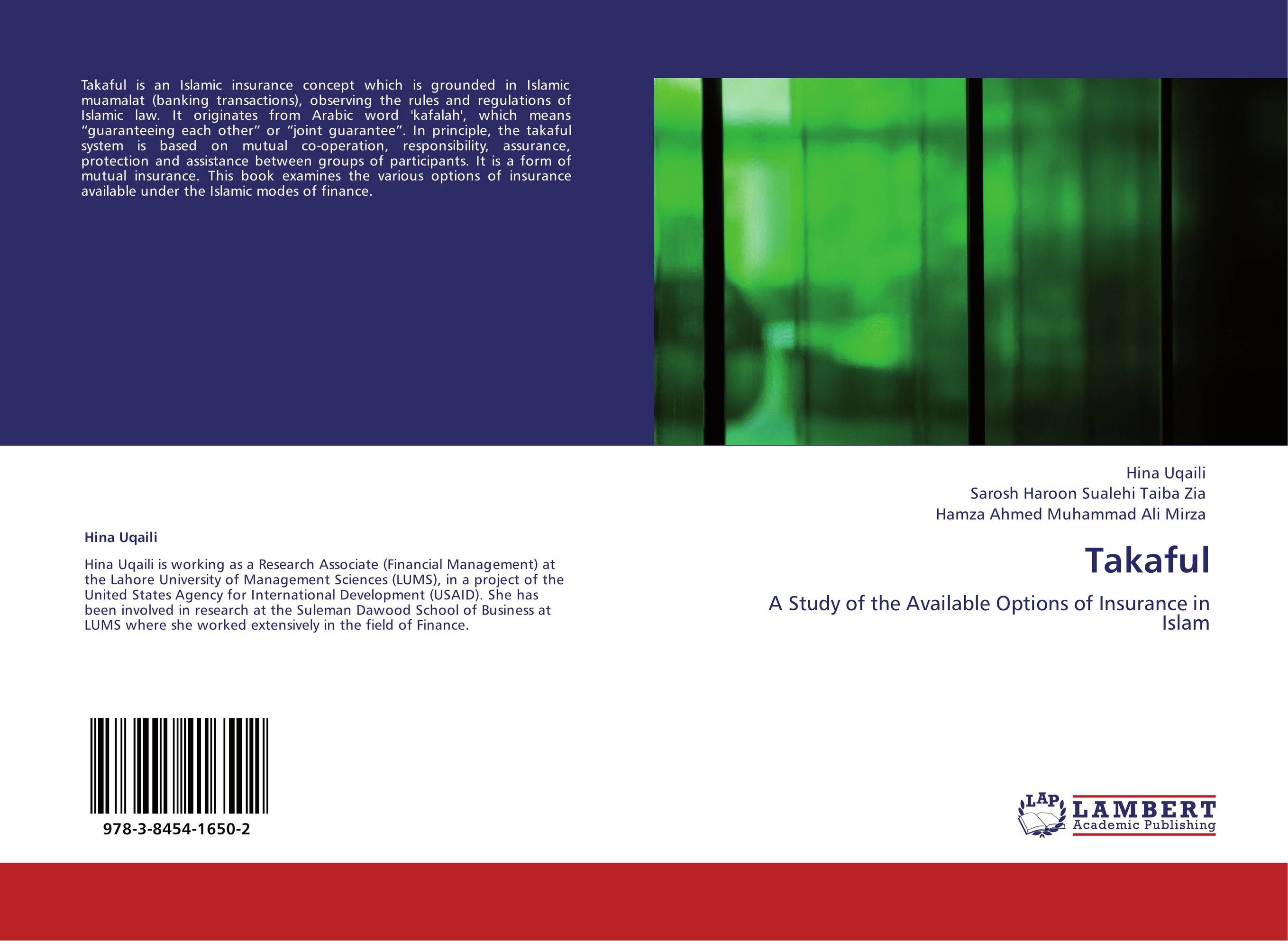 Takaful. A Study of the Available Options of Insurance in Islam.