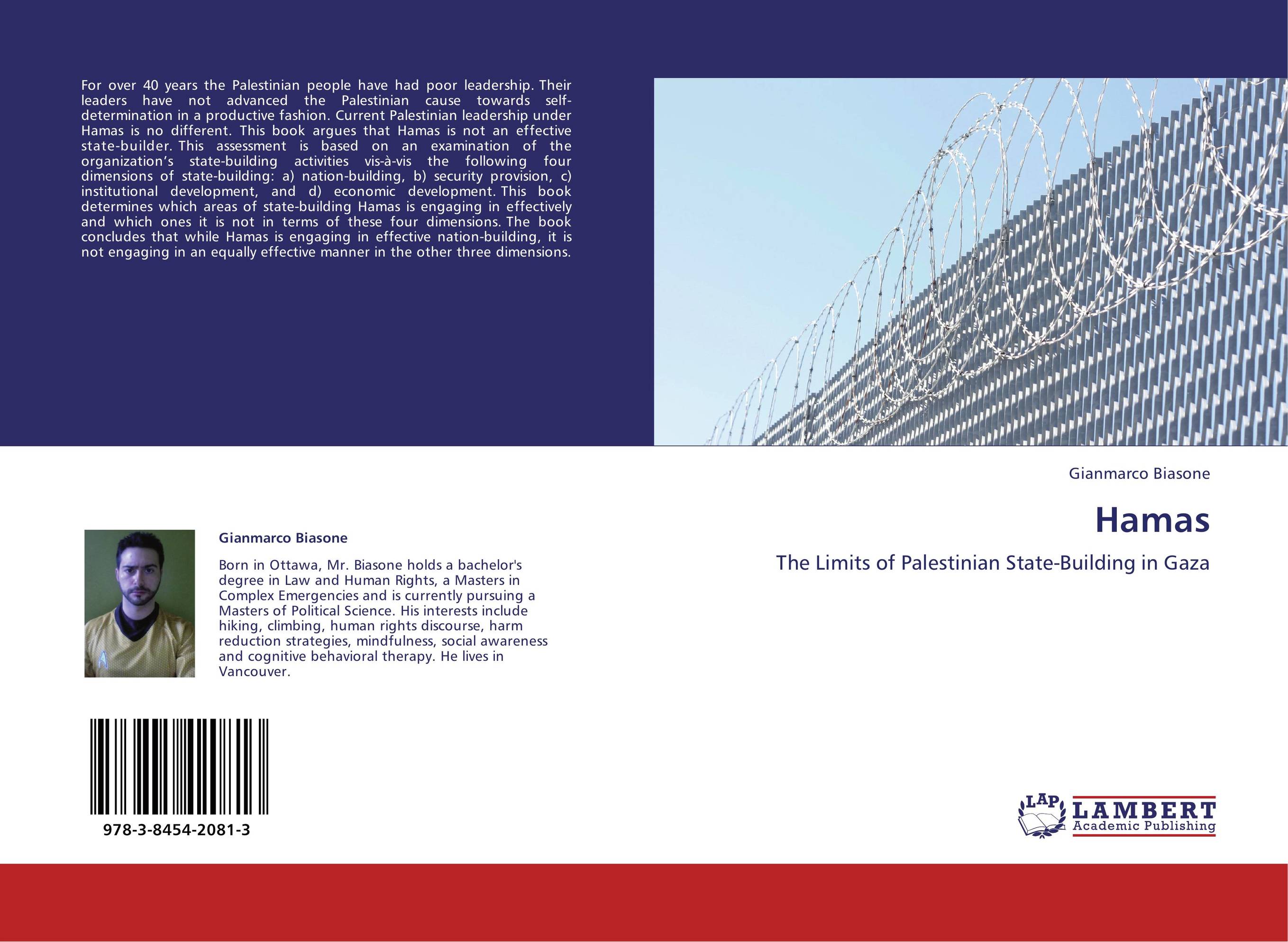 Hamas. The Limits of Palestinian State-Building in Gaza.