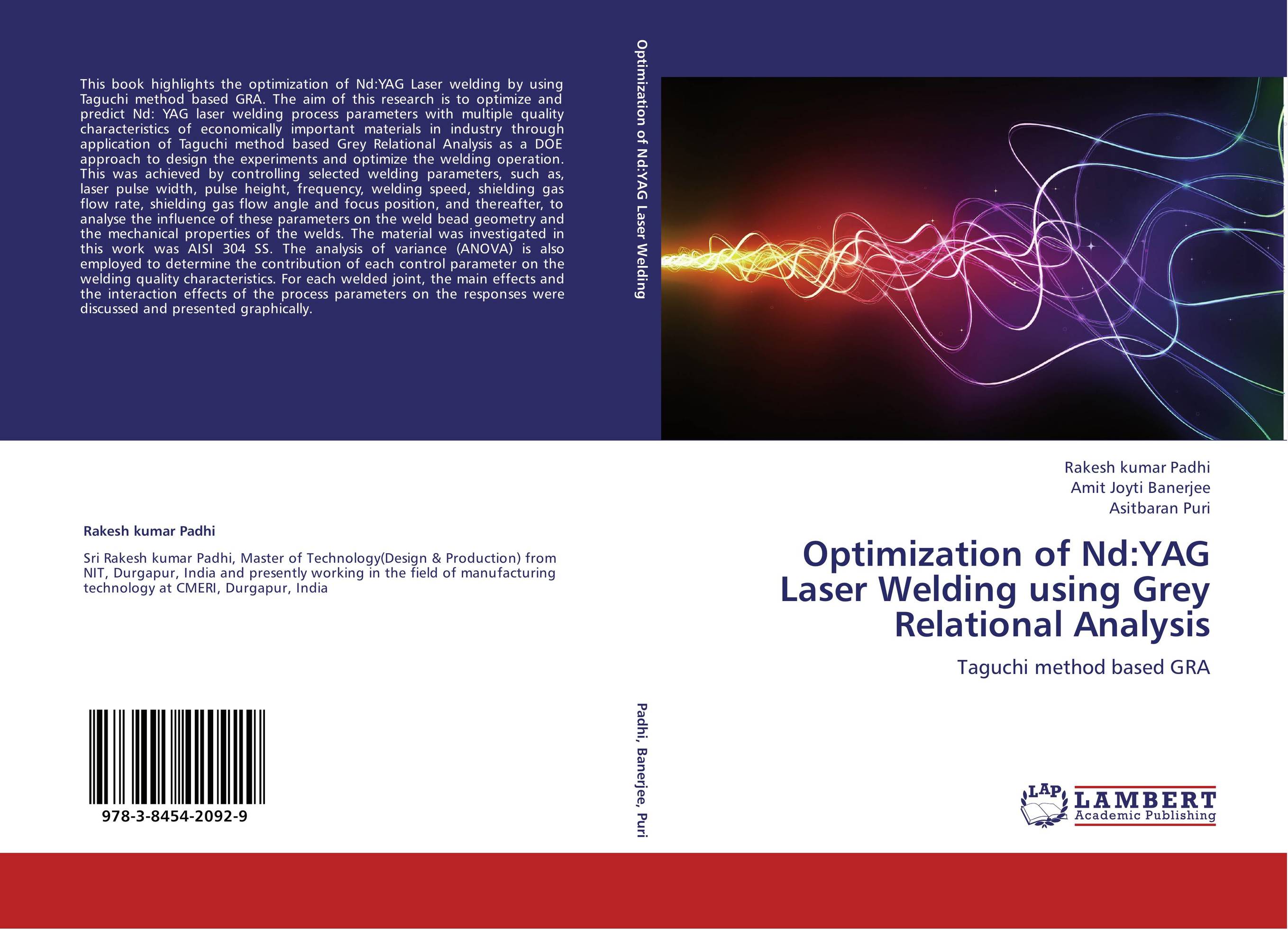 Optimization of Nd:YAG Laser  Welding using Grey Relational Analysis. Taguchi method based GRA.