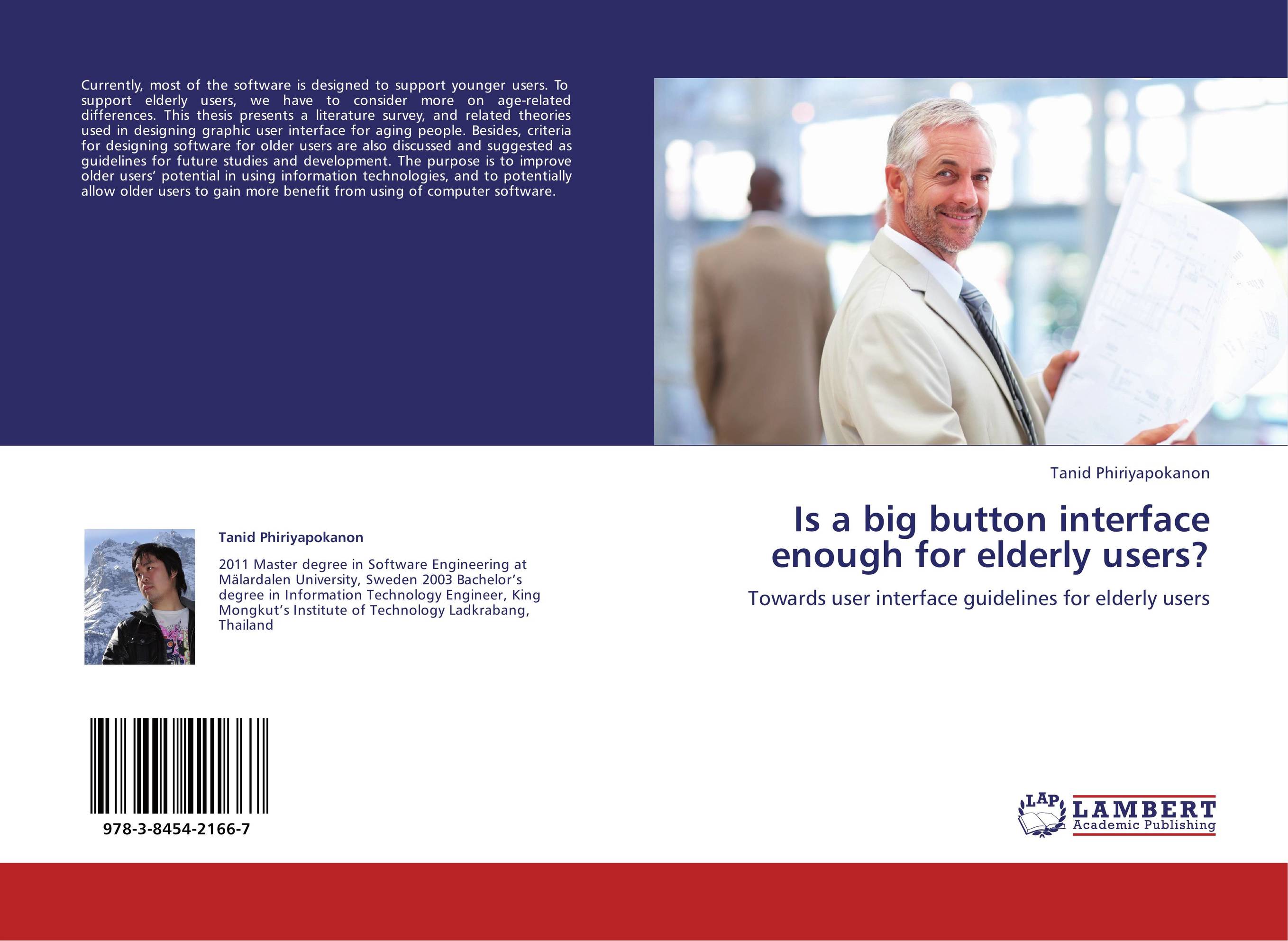 Is a big button interface enough for elderly users?. Towards user interface guidelines for elderly users.