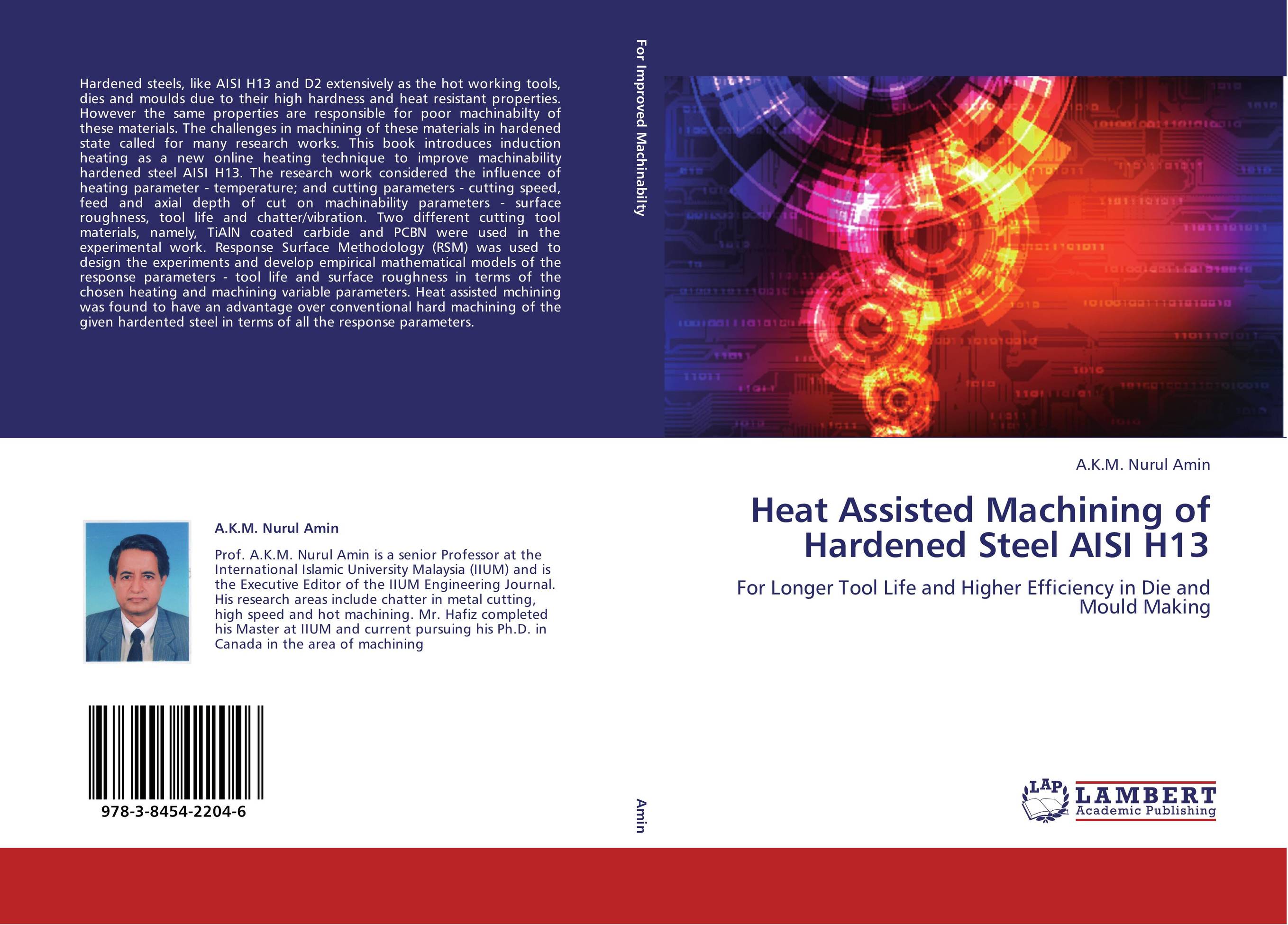 Heat Assisted Machining of Hardened Steel AISI H13. For Longer Tool Life and Higher Efficiency in Die and Mould Making.