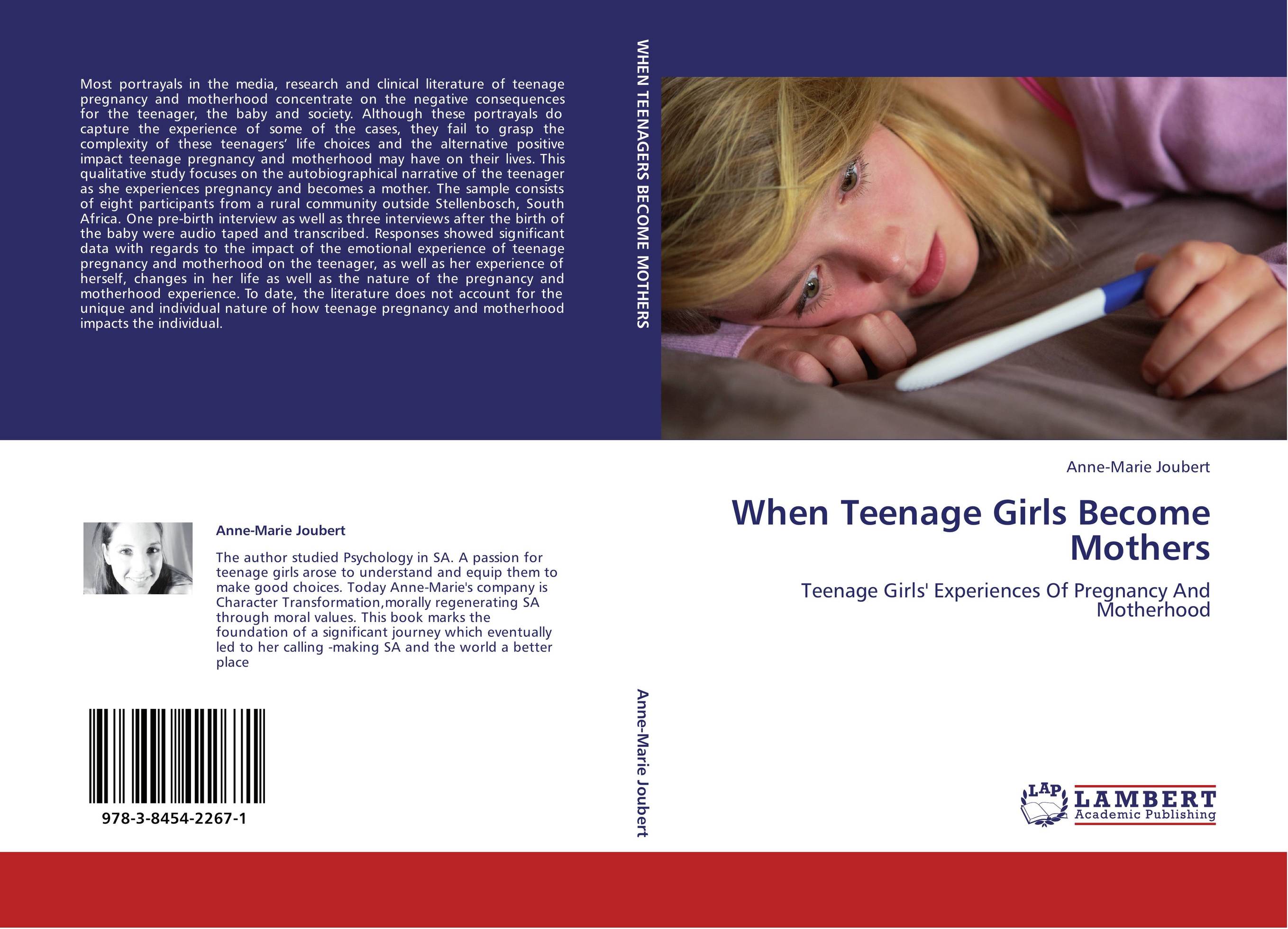 When Teenage Girls Become Mothers. Teenage Girls' Experiences Of Pregnancy And Motherhood.