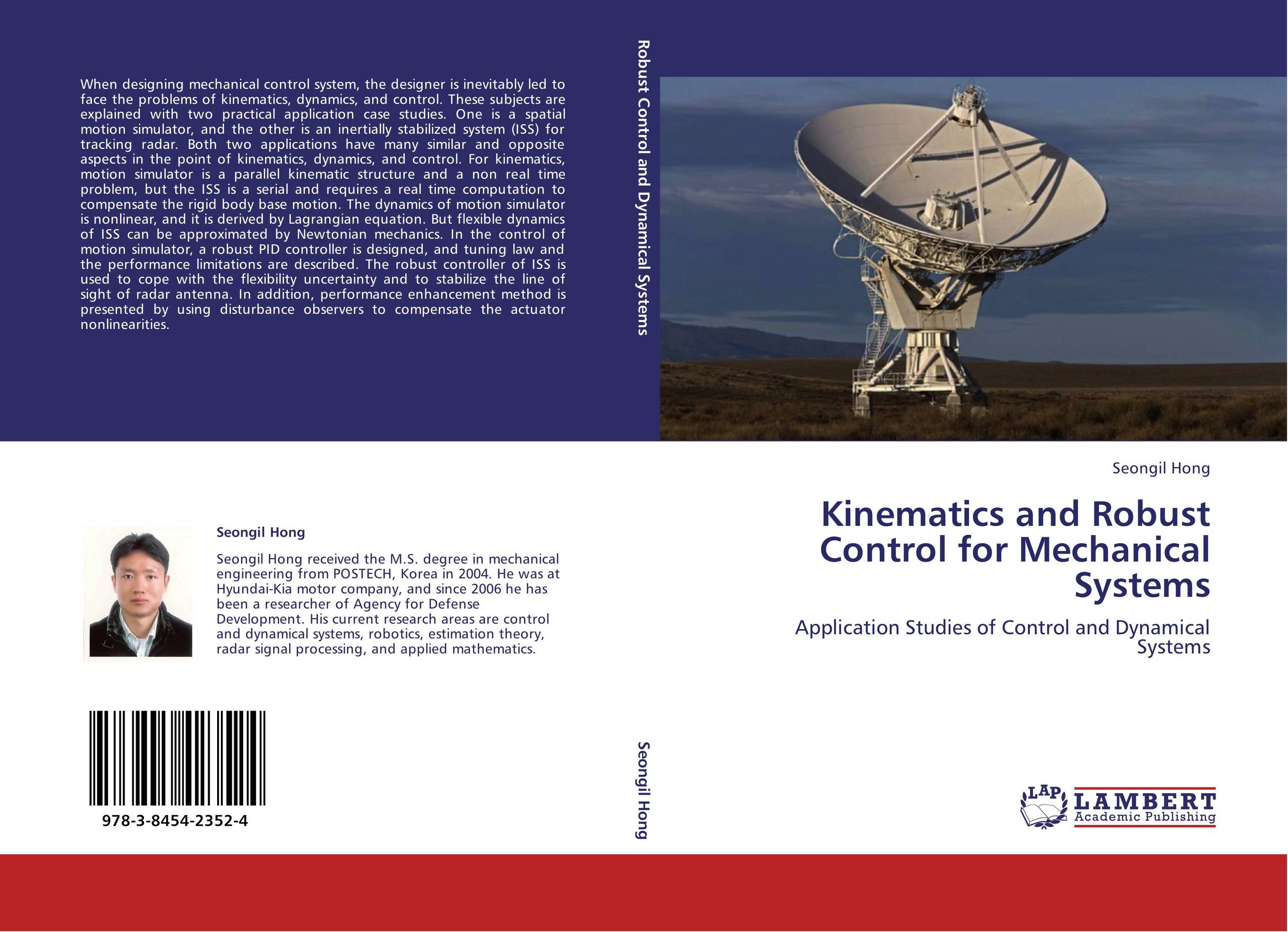 Kinematics and Robust Control for Mechanical Systems. Application Studies of Control and Dynamical Systems.