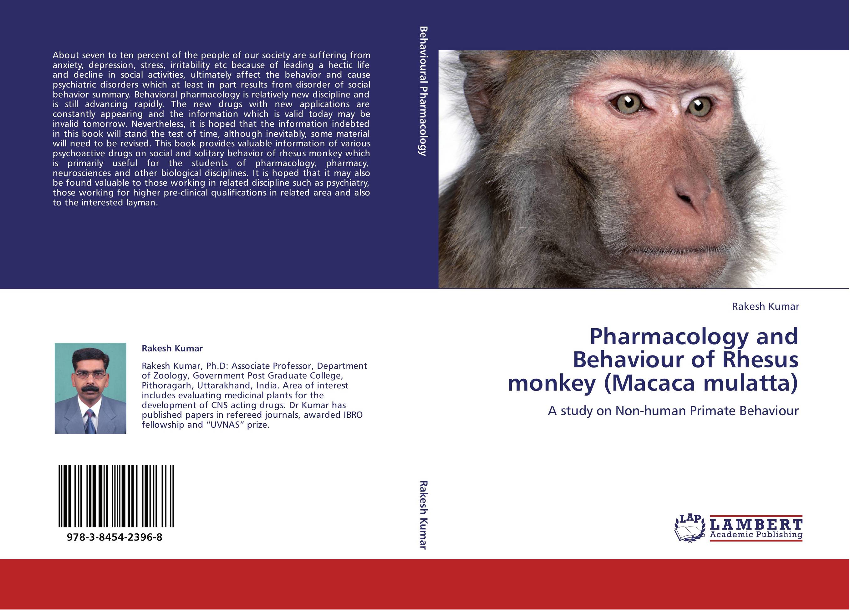 Pharmacology and Behaviour of Rhesus monkey (Macaca mulatta). A study on Non-human Primate Behaviour.