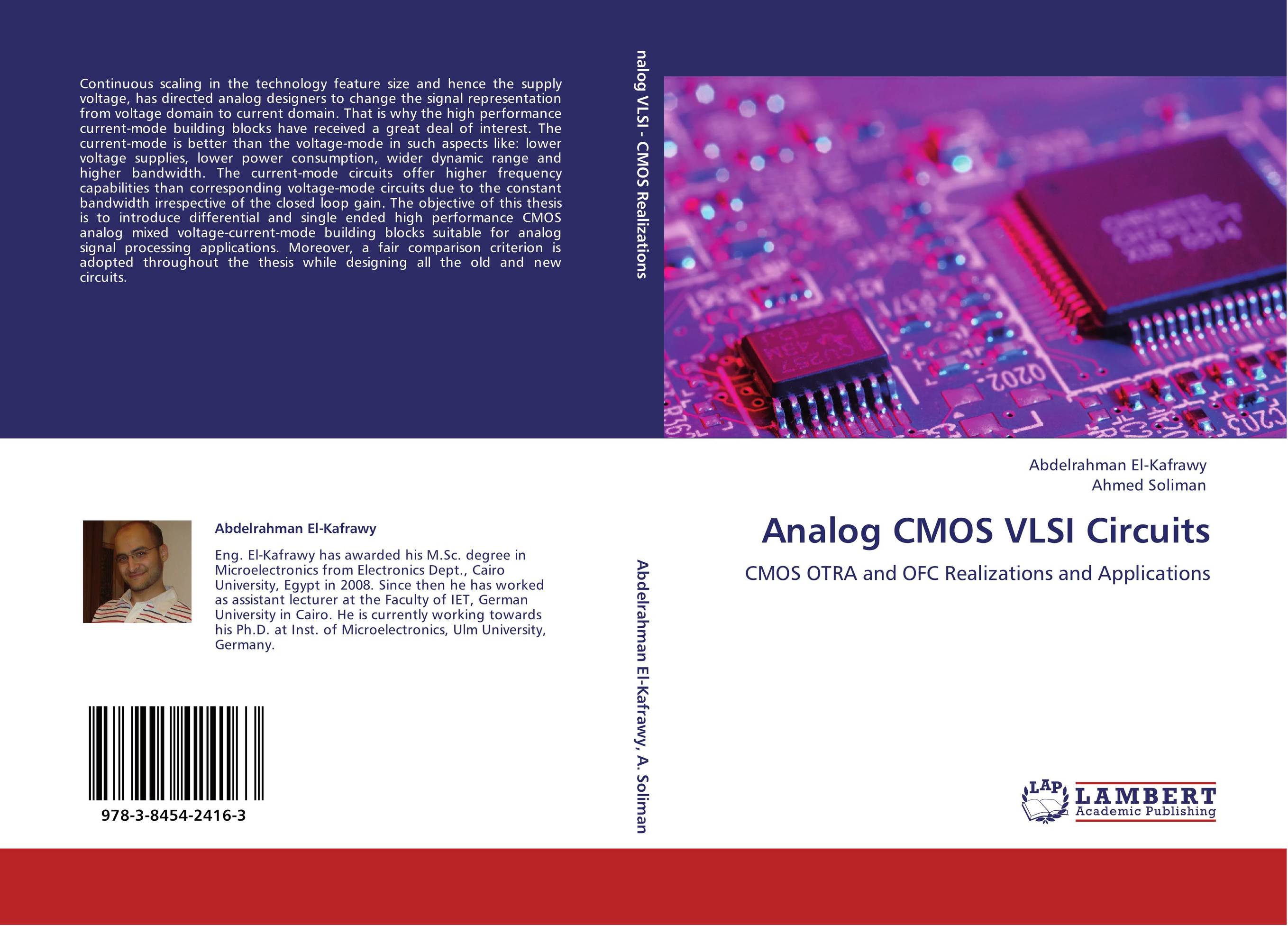 Analog CMOS VLSI Circuits. CMOS OTRA and OFC Realizations and Applications.
