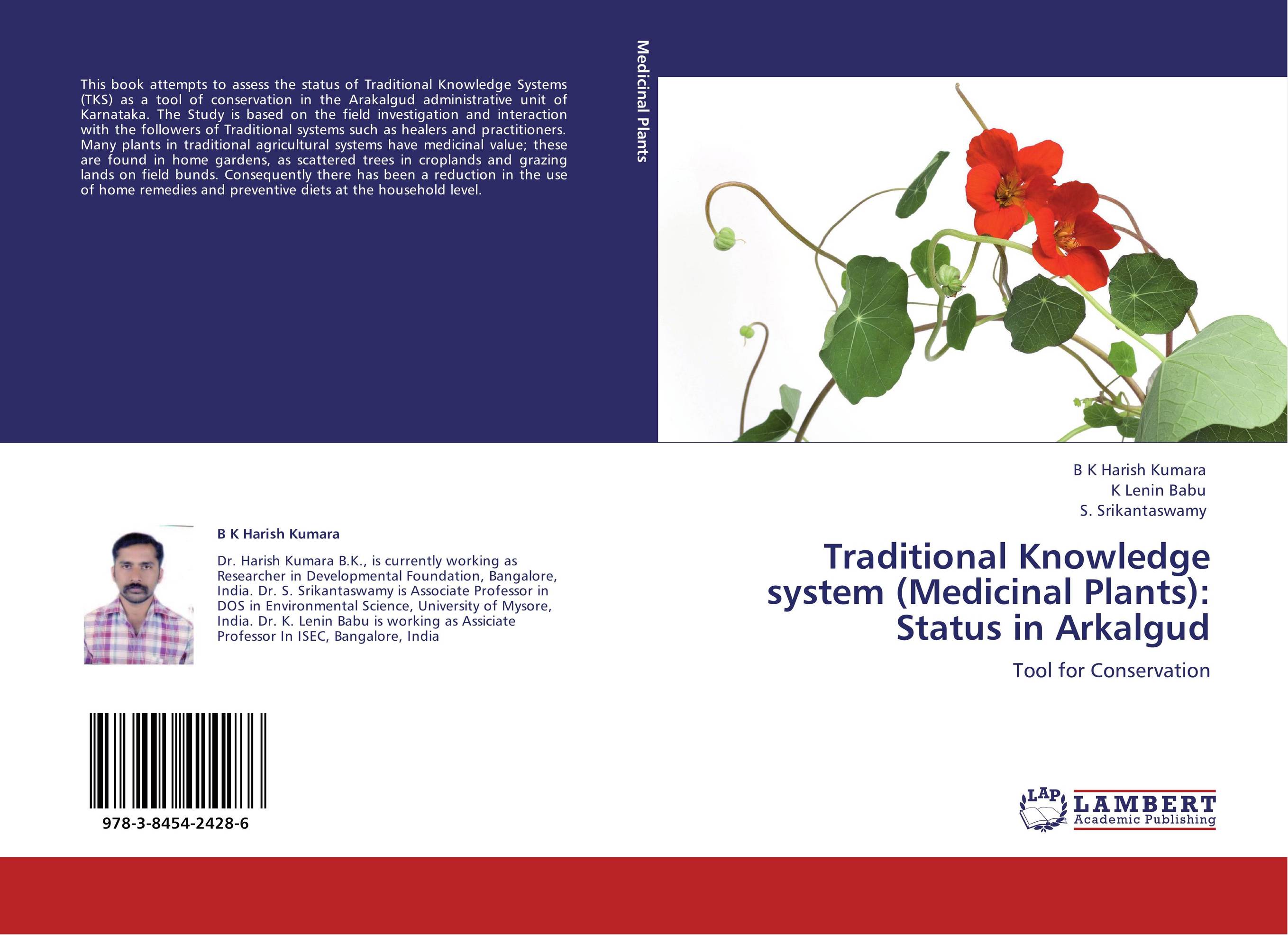 Traditional Knowledge system (Medicinal Plants): Status in Arkalgud. Tool for Conservation.