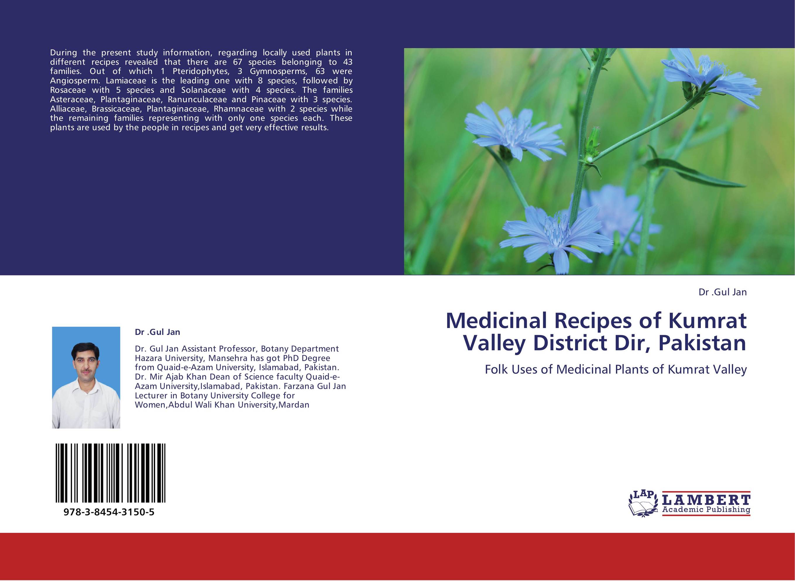 Medicinal Recipes of Kumrat Valley District Dir, Pakistan. Folk Uses of Medicinal Plants of Kumrat Valley.