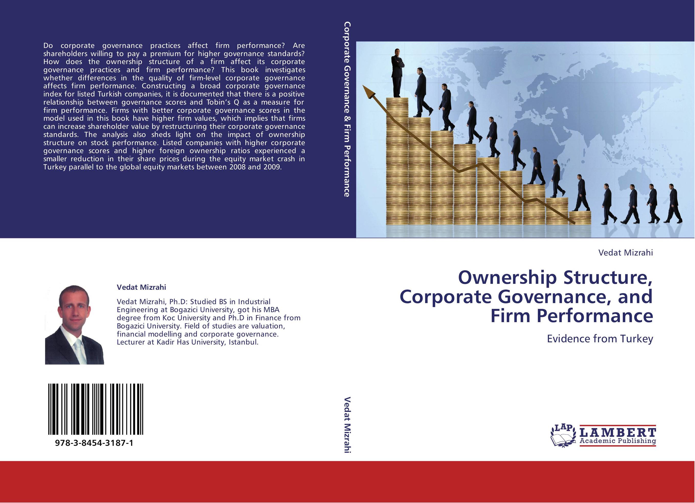 Ownership Structure, Corporate Governance, and Firm Performance. Evidence from Turkey.