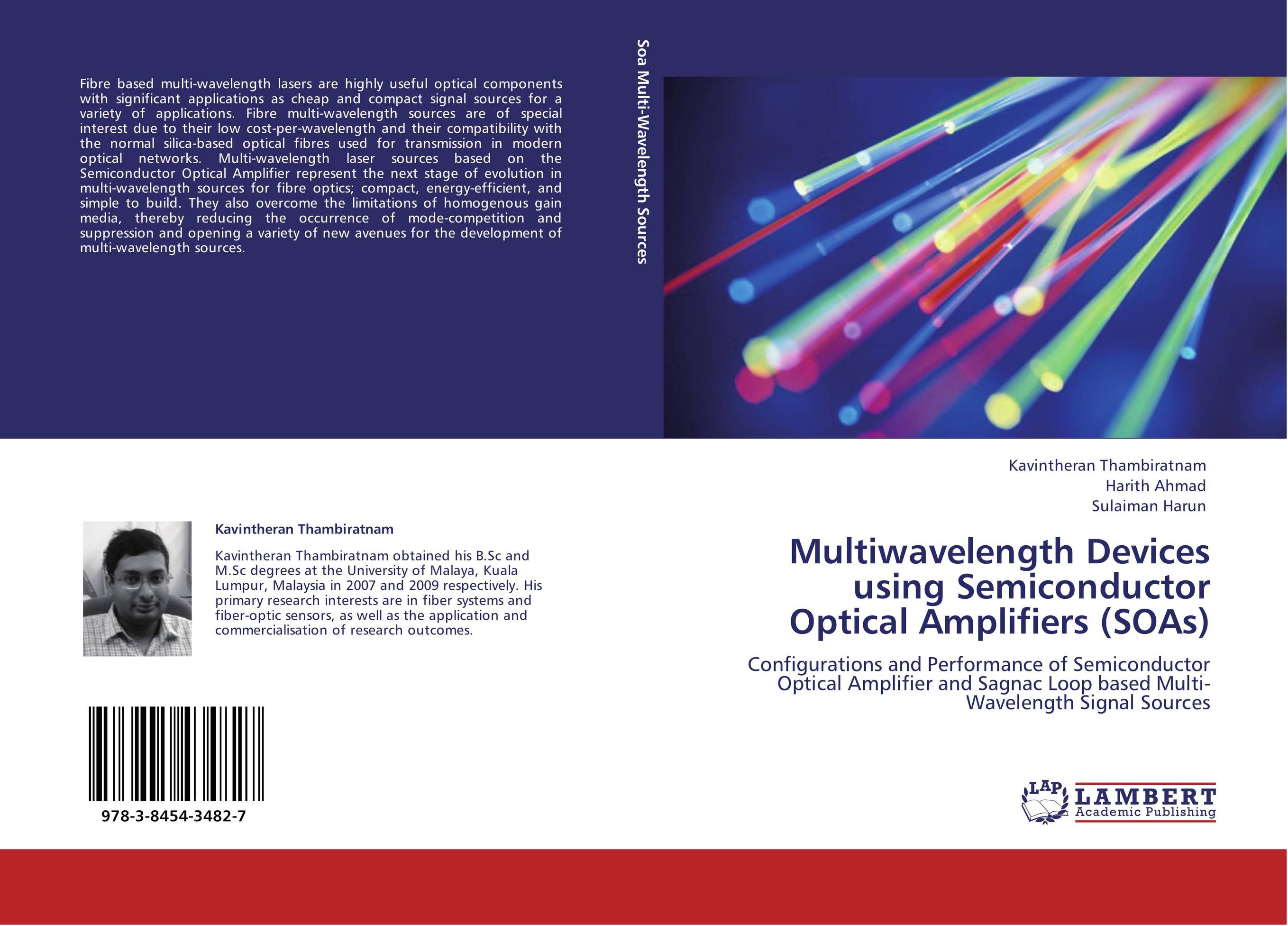 Multiwavelength Devices using Semiconductor Optical Amplifiers (SOAs). Configurations and Performance of Semiconductor Optical Amplifier and Sagnac Loop based Multi-Wavelength Signal Sources.