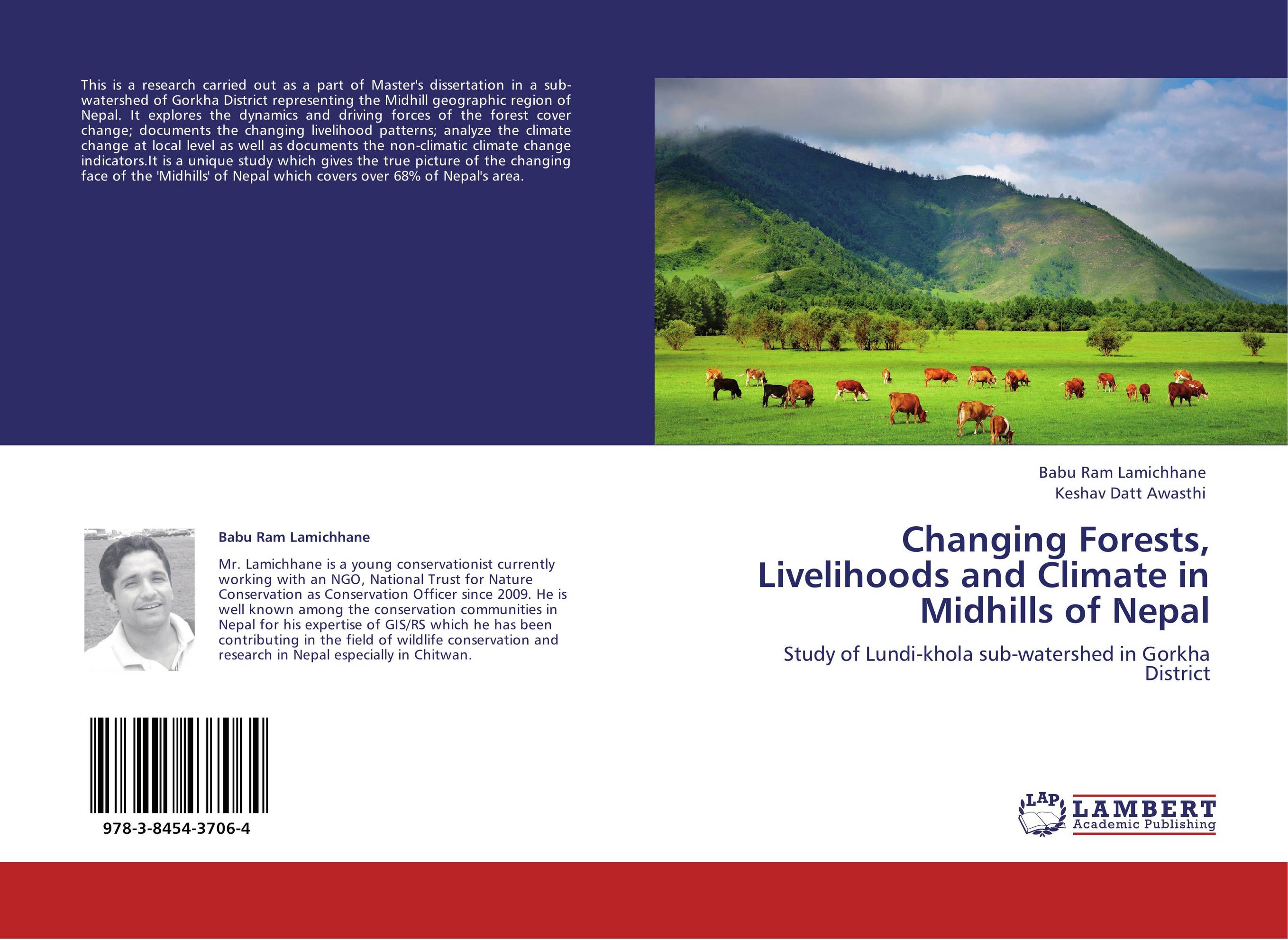 Changing Forests, Livelihoods and Climate in Midhills of Nepal. Study of Lundi-khola sub-watershed in Gorkha District.