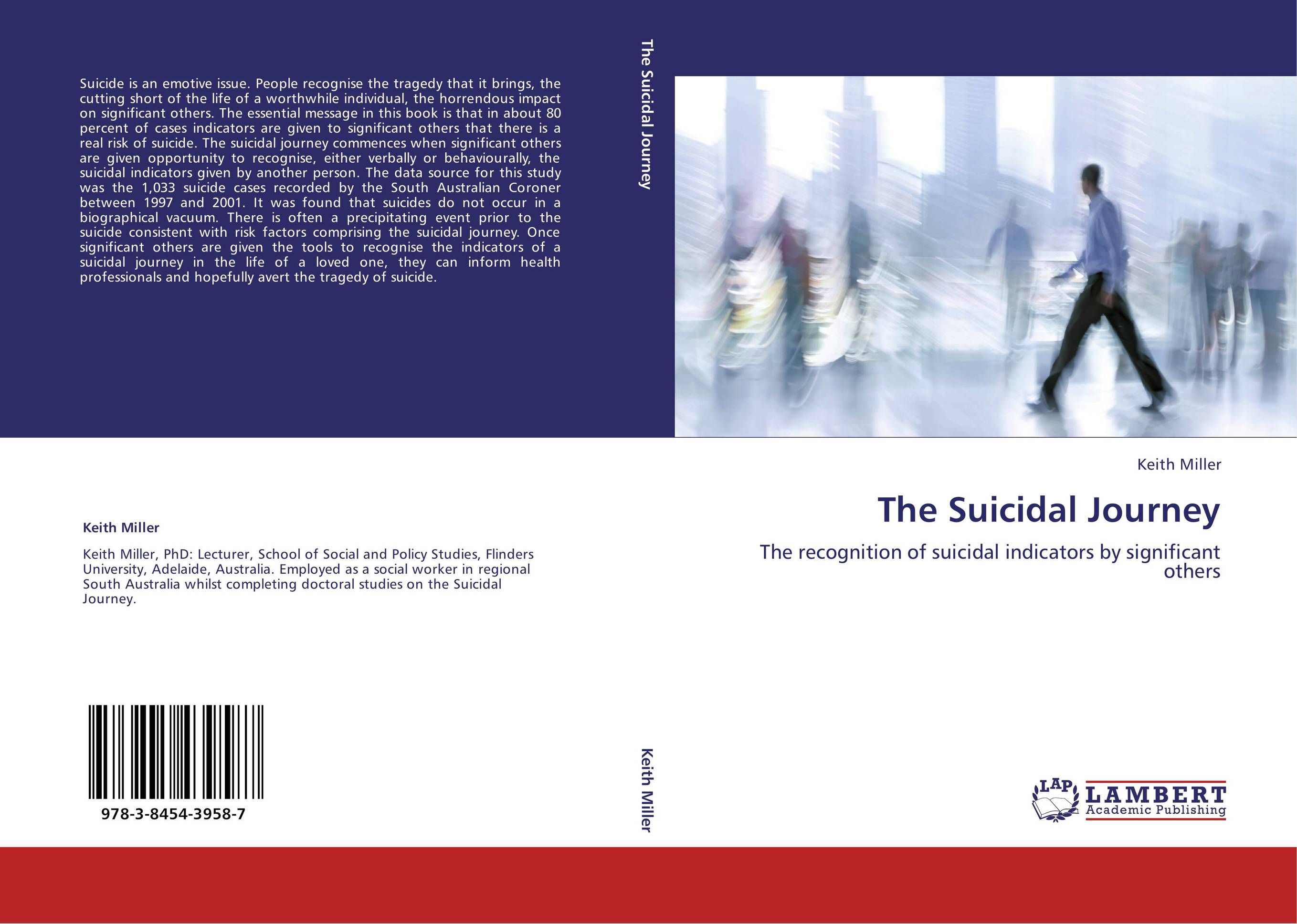 The Suicidal Journey. The recognition of suicidal indicators by significant others.