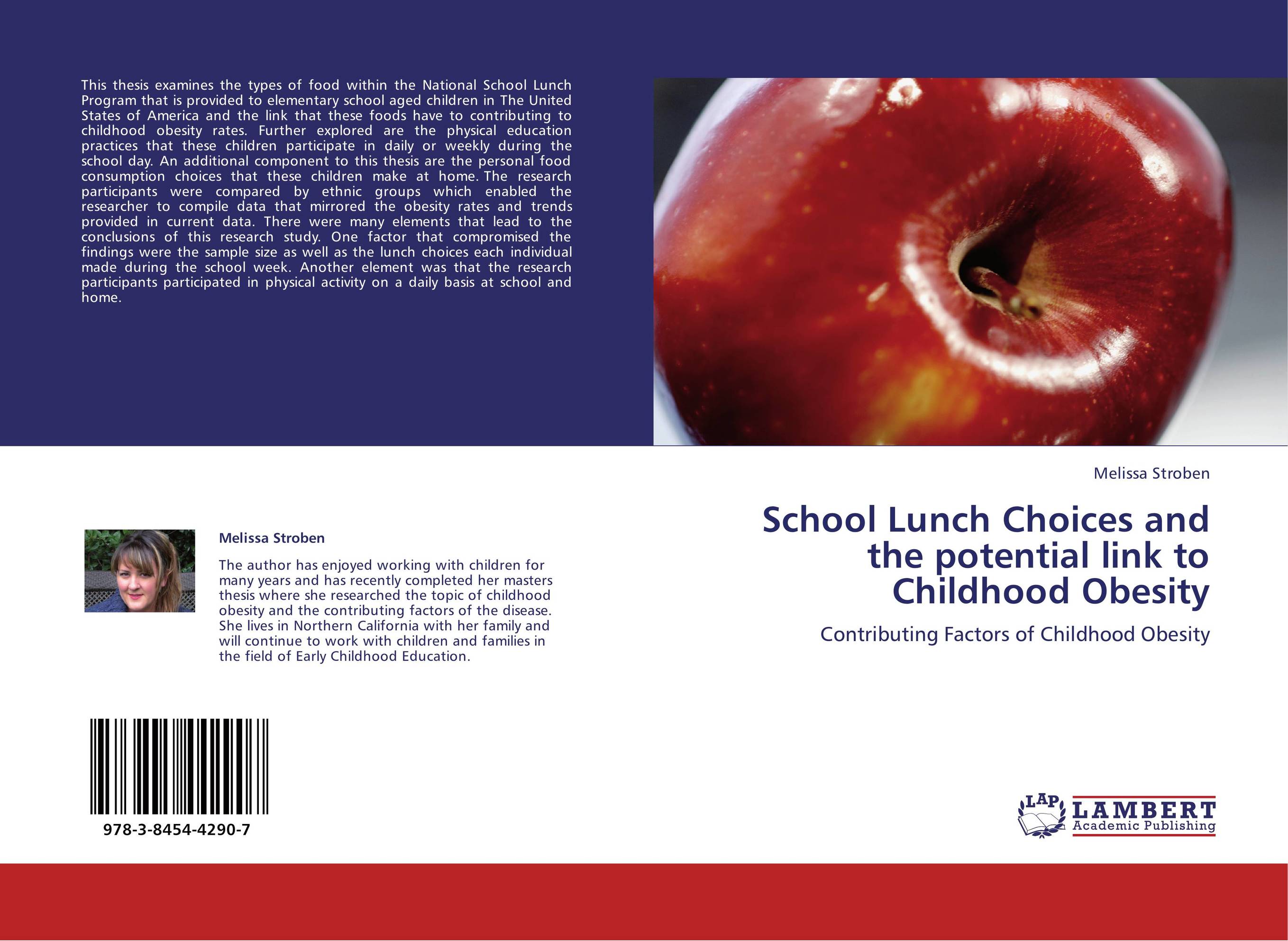 School Lunch Choices and the potential link to Childhood Obesity. Contributing Factors of Childhood Obesity.