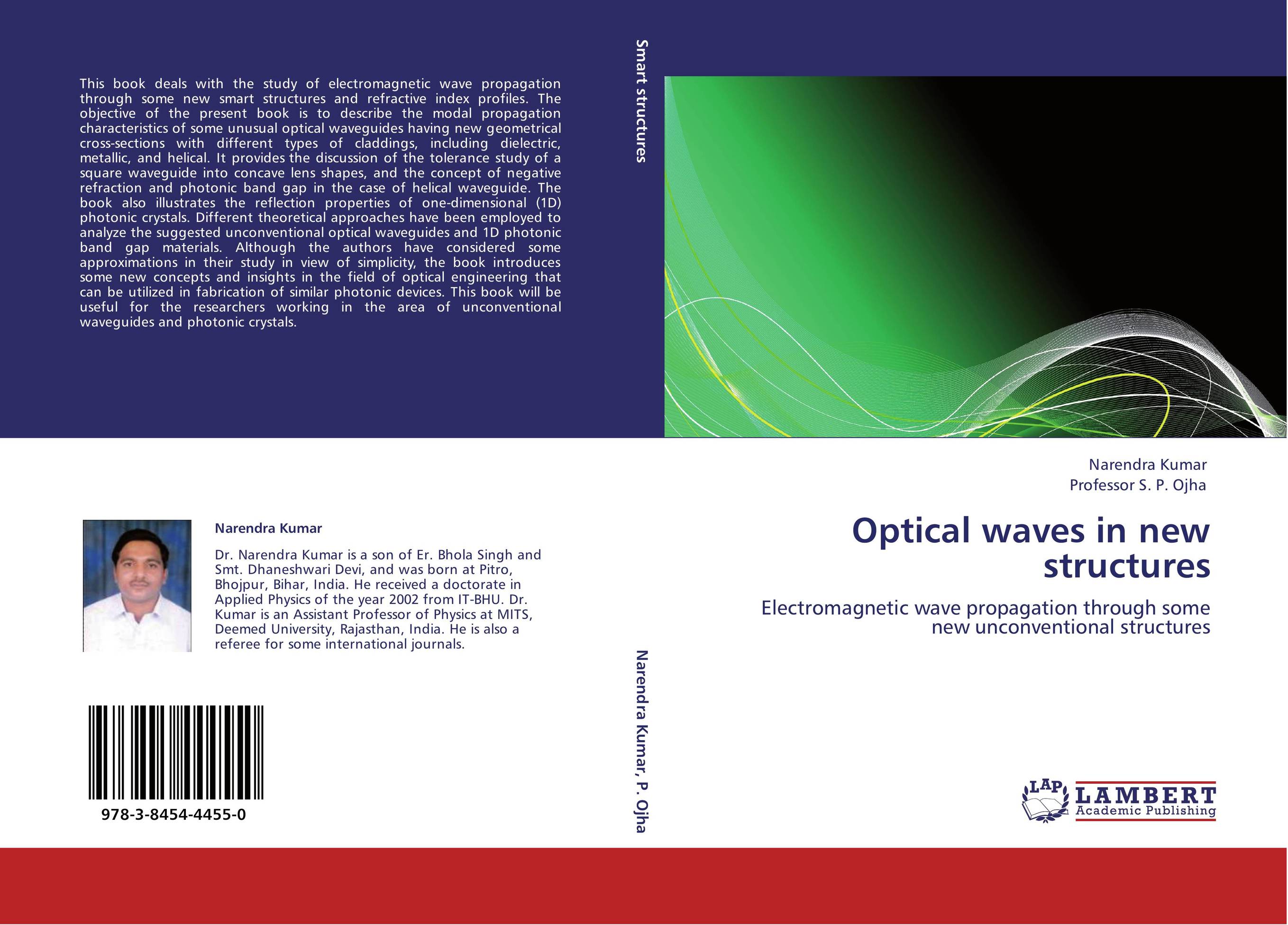 Optical waves in new structures. Electromagnetic wave propagation through some new unconventional structures.