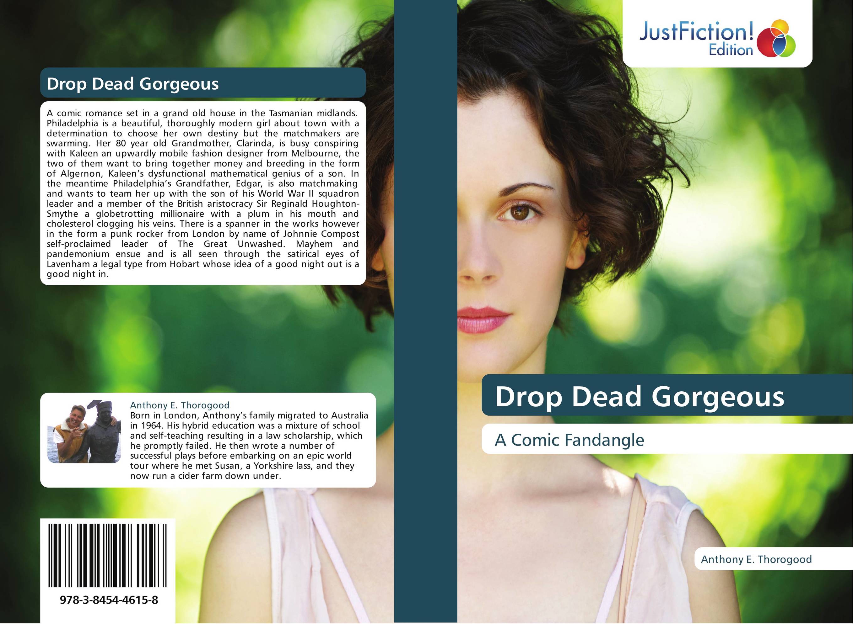 Drop Dead Gorgeous. A Comic Fandangle.