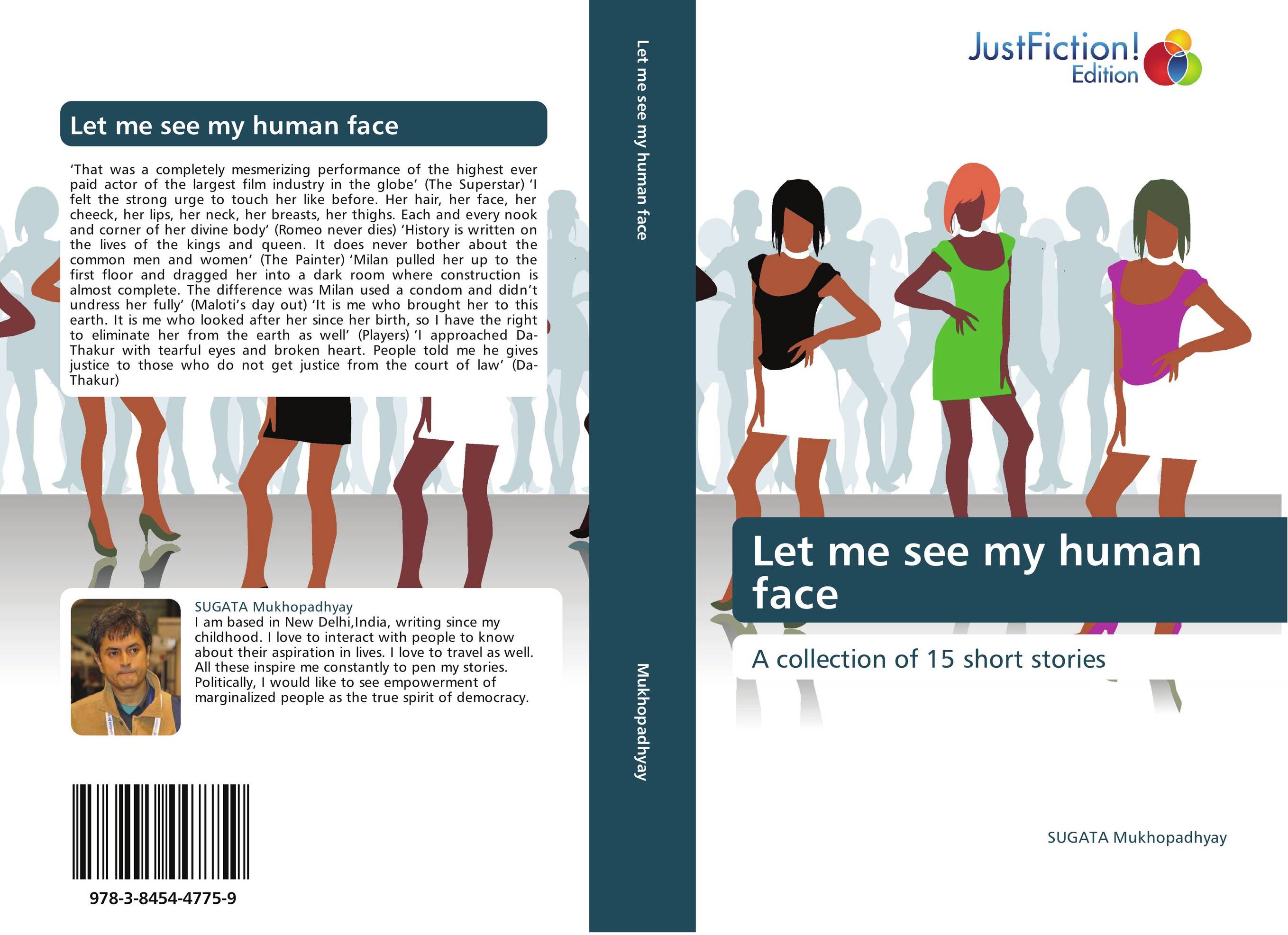 Let me see my human face. A collection of 15 short stories.