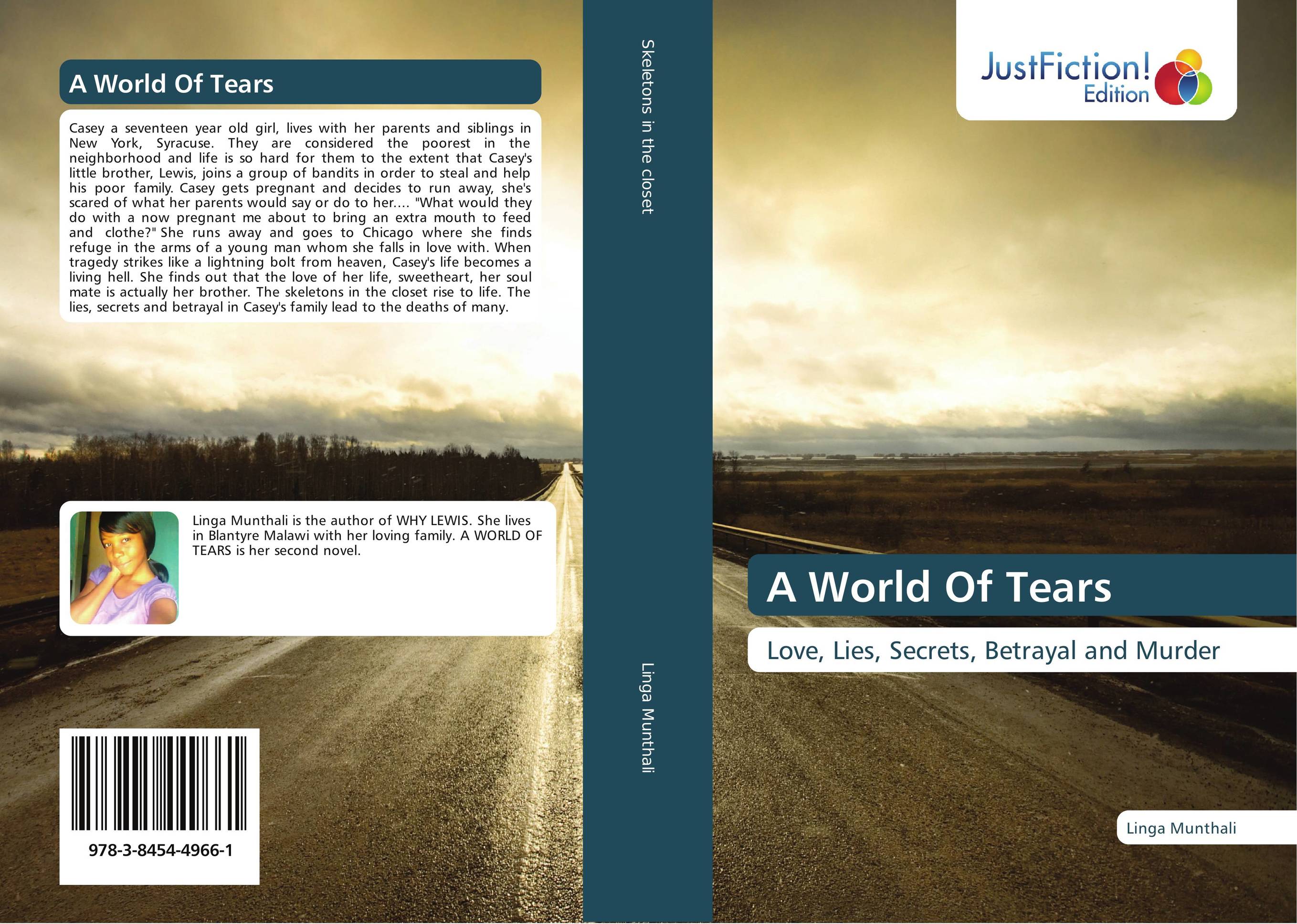 A World Of Tears. Love, Lies, Secrets, Betrayal and Murder.