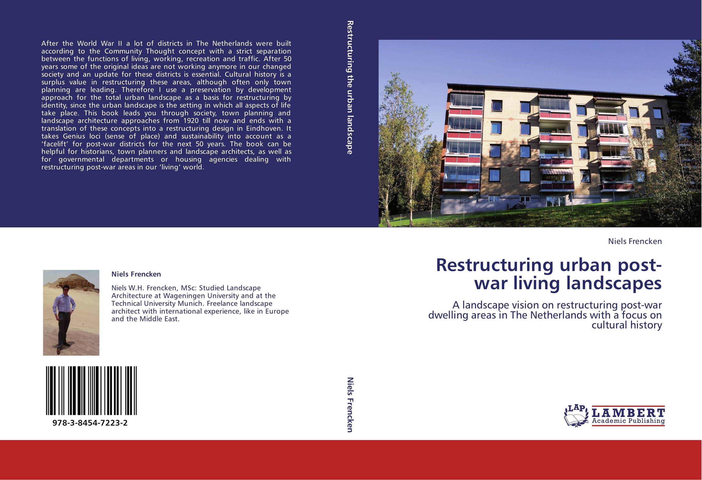 Restructuring urban post-war living landscapes. A landscape vision on restructuring post-war dwelling areas in The Netherlands with a focus on cultural history.