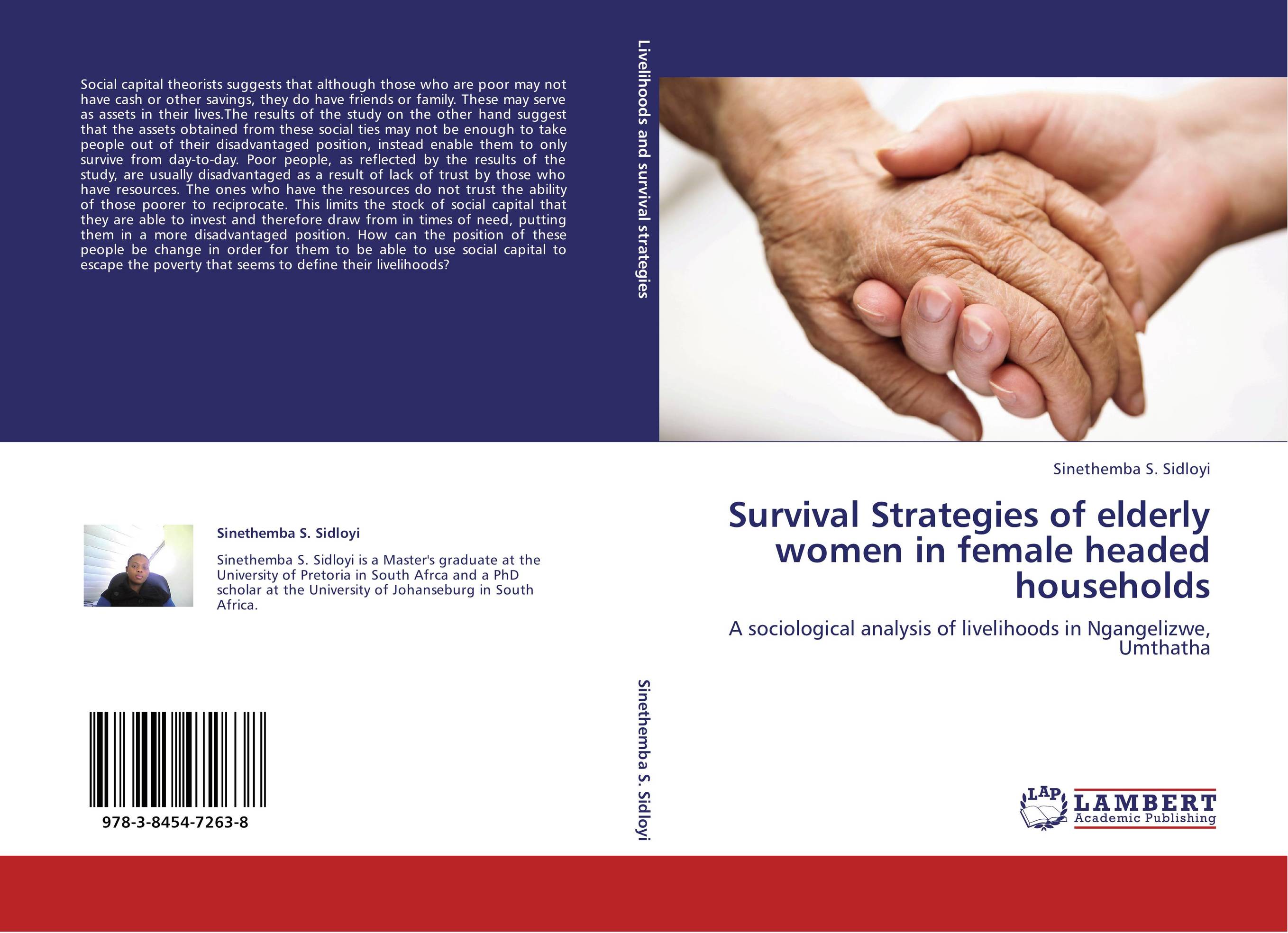 Survival Strategies of elderly women in female headed households. A sociological analysis of livelihoods in Ngangelizwe, Umthatha.