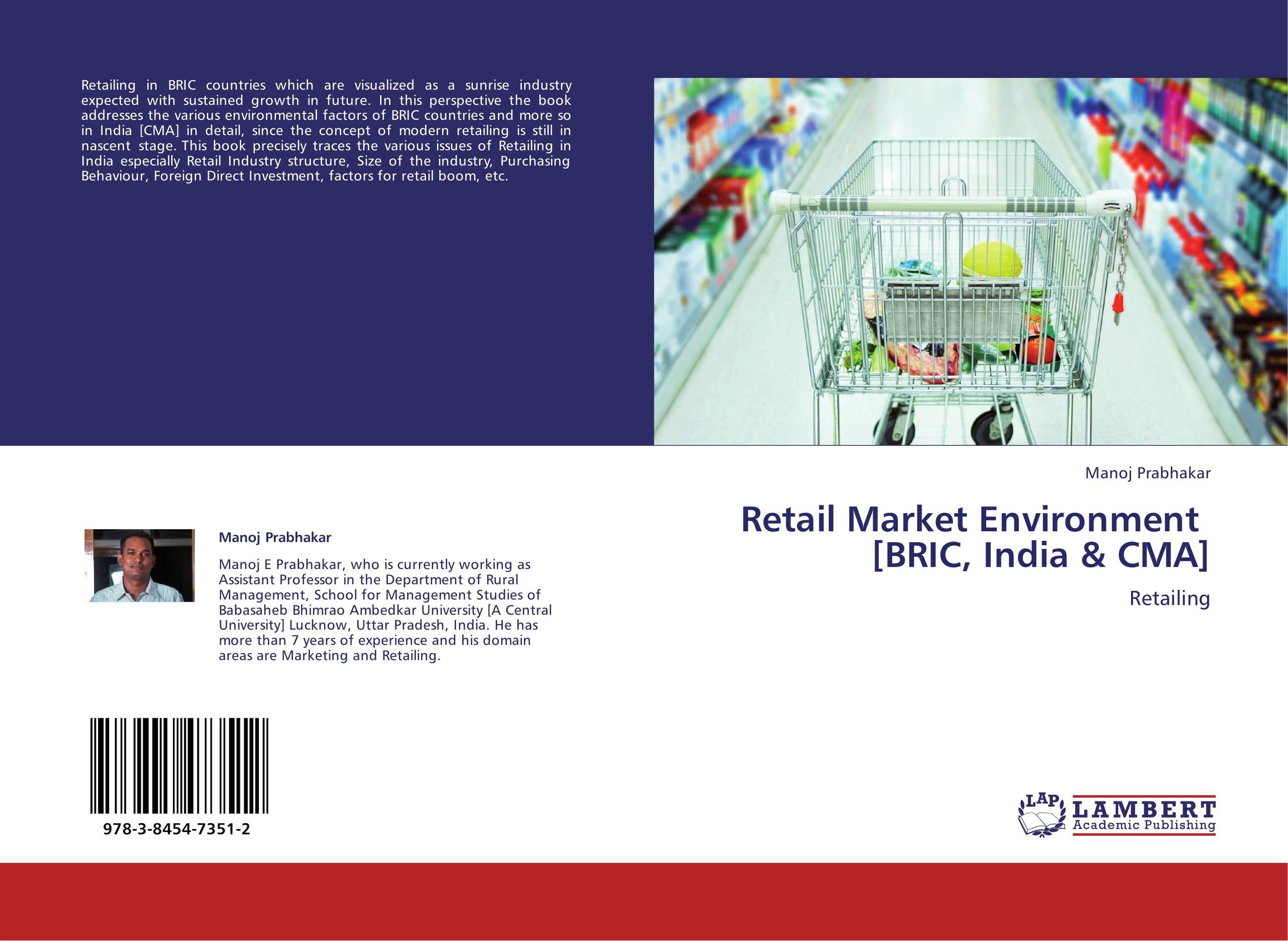Retail Market Environment   [BRIC, India &amp;amp; CMA]. Retailing.