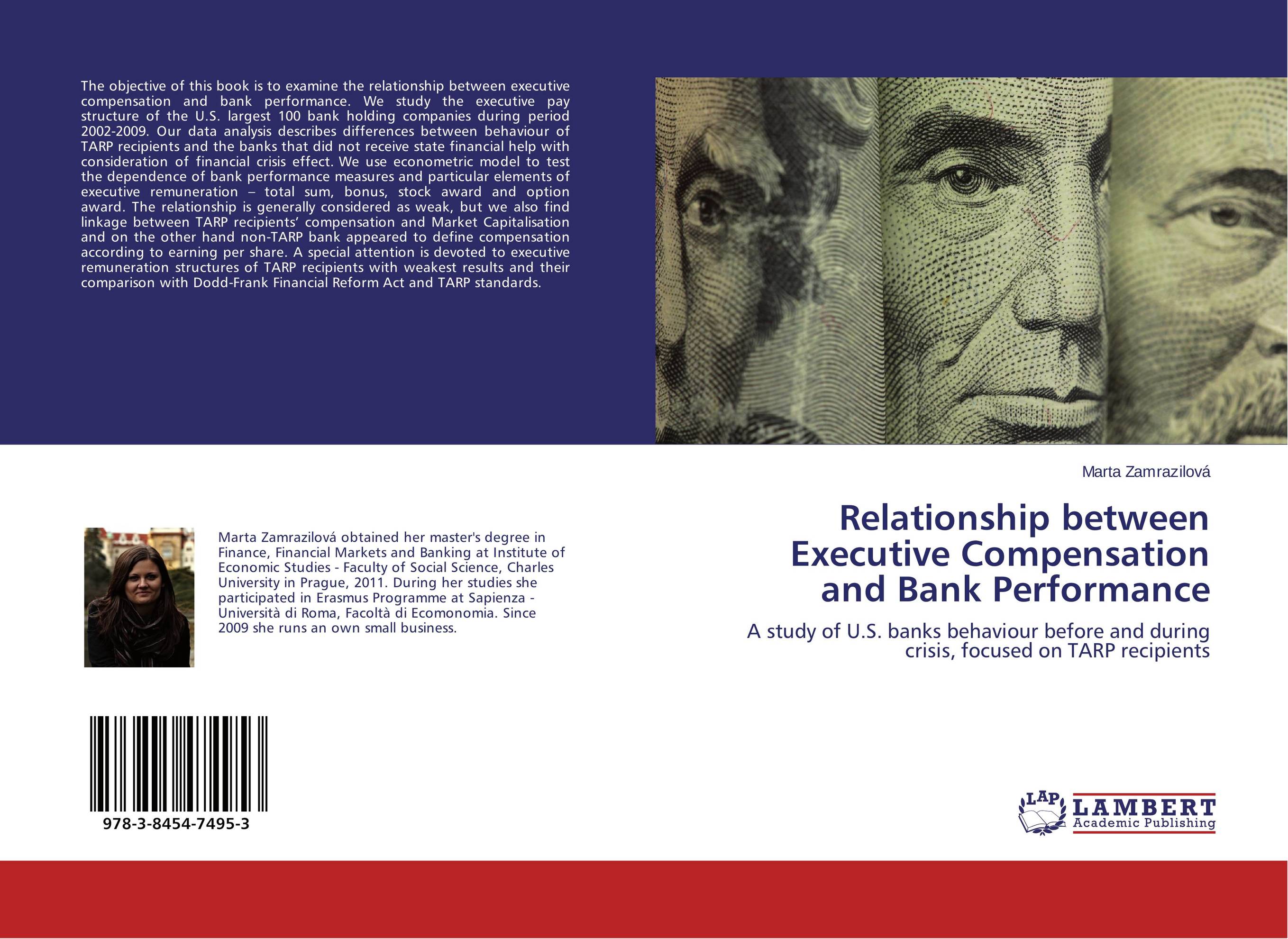 Relationship between Executive Compensation and Bank Performance. A study of U.S. banks behaviour before and during crisis, focused on TARP recipients.