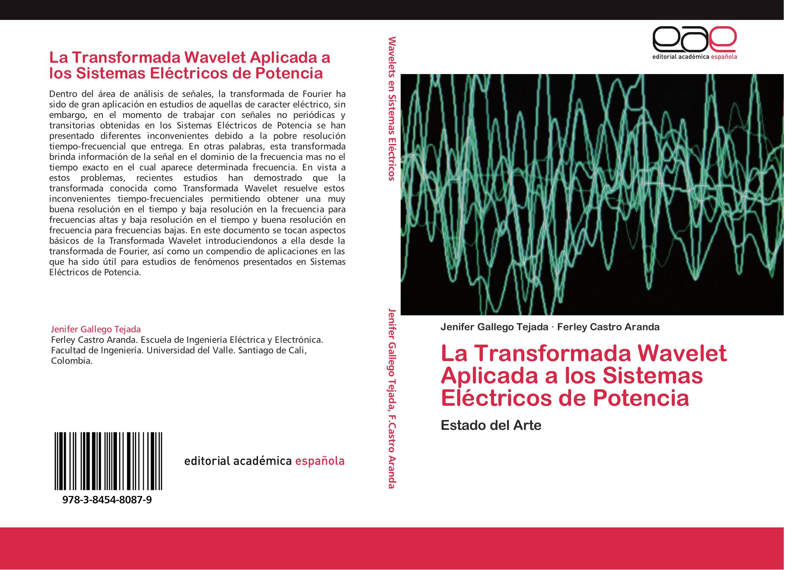 La Transformada Wavelet Aplicada a los Sistemas Eléctricos de Potencia
