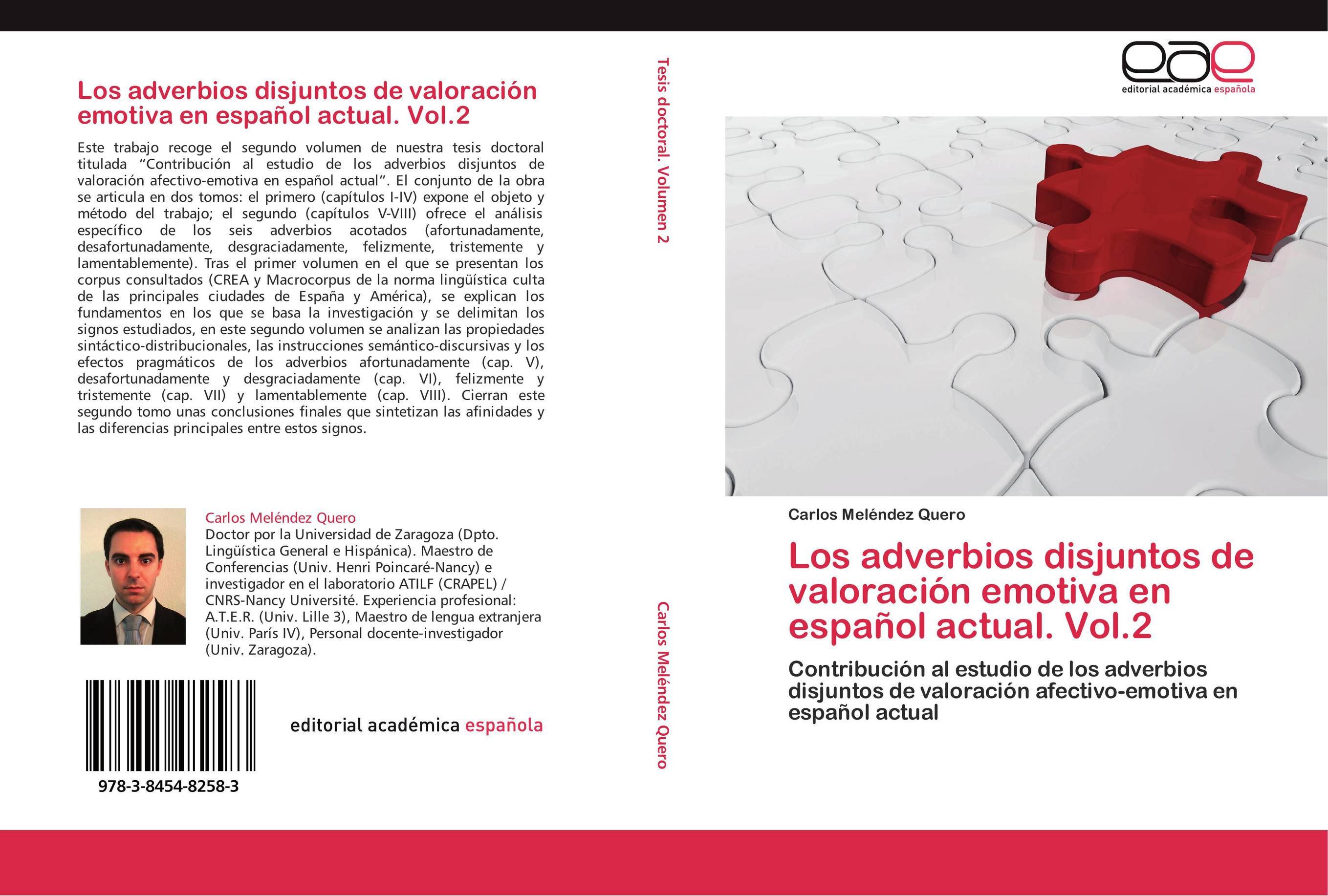 Los adverbios disjuntos de valoración emotiva en español actual. Vol.2