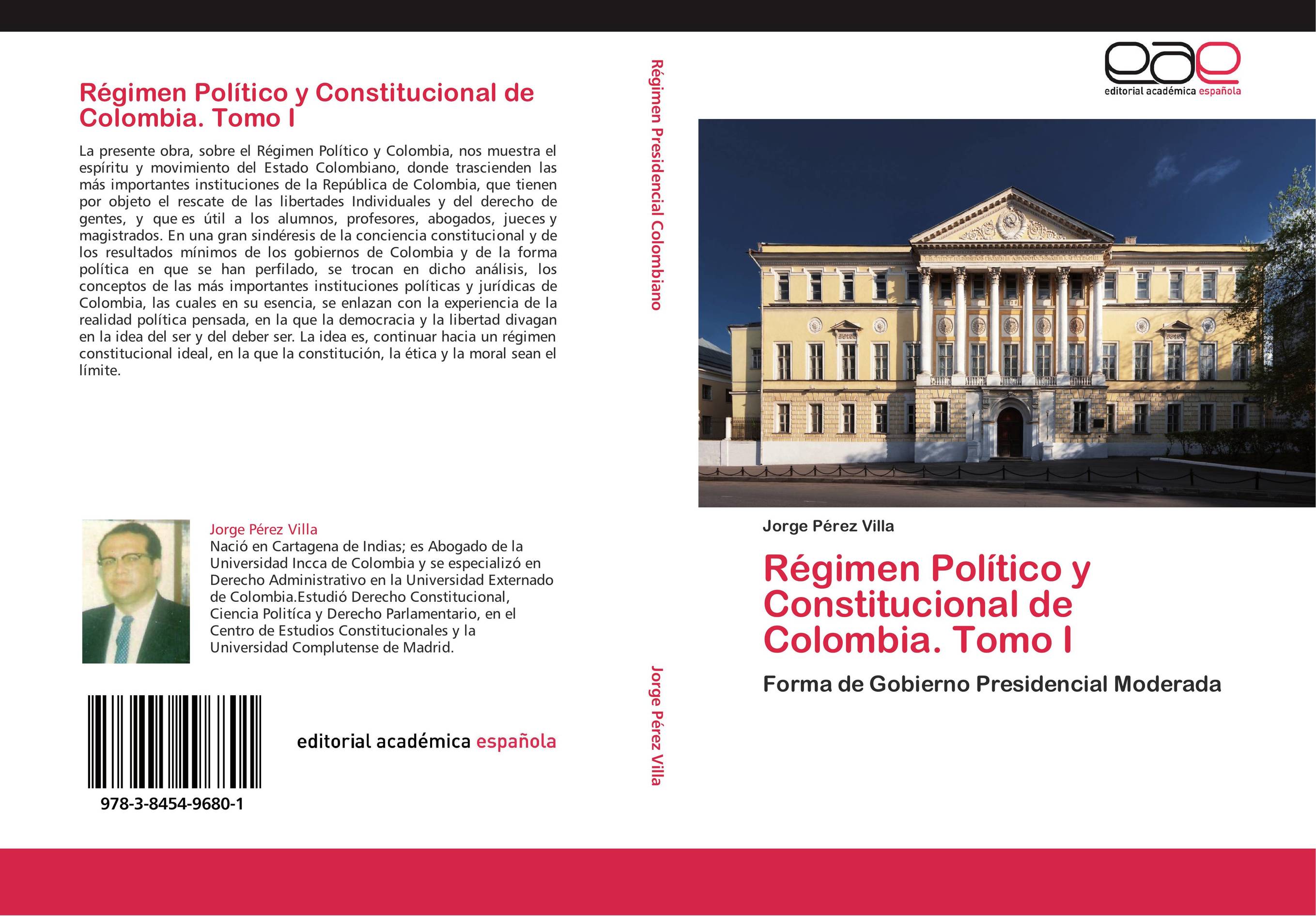 Régimen Político y Constitucional de Colombia. Tomo I