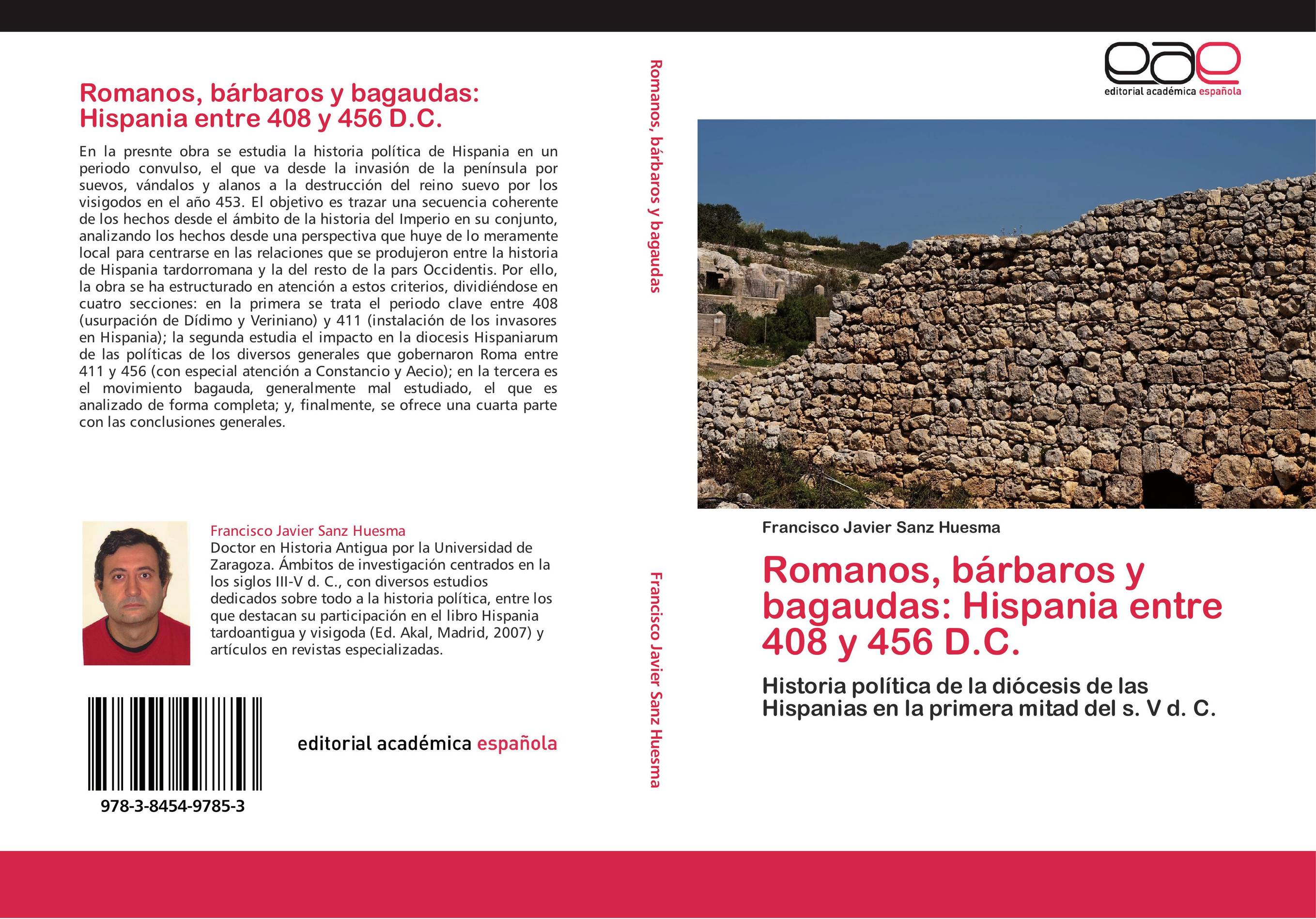 Romanos, bárbaros y bagaudas: Hispania entre 408 y 456 D.C.
