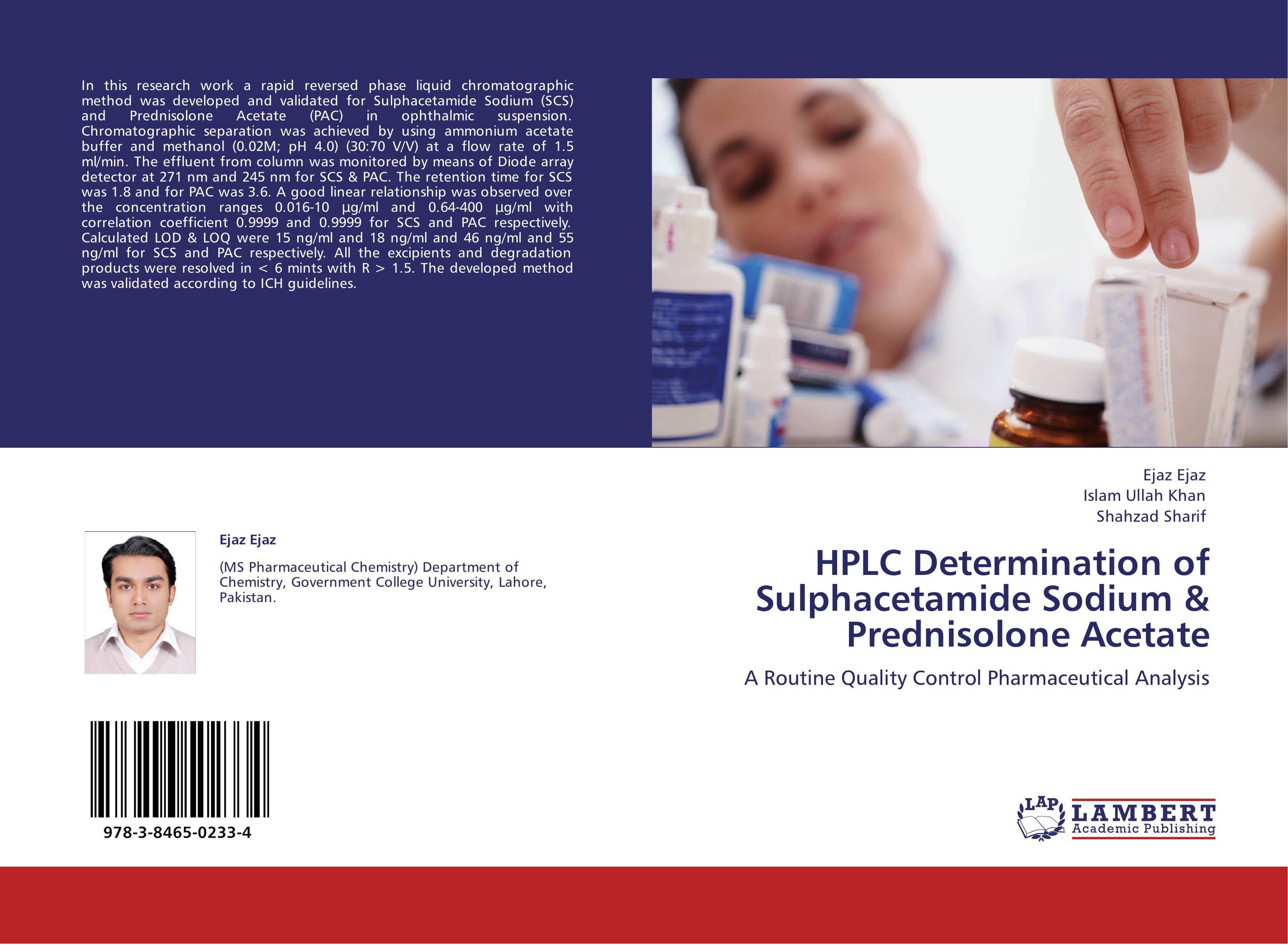 HPLC Determination of Sulphacetamide Sodium &amp;amp; Prednisolone Acetate. A Routine Quality Control Pharmaceutical Analysis.