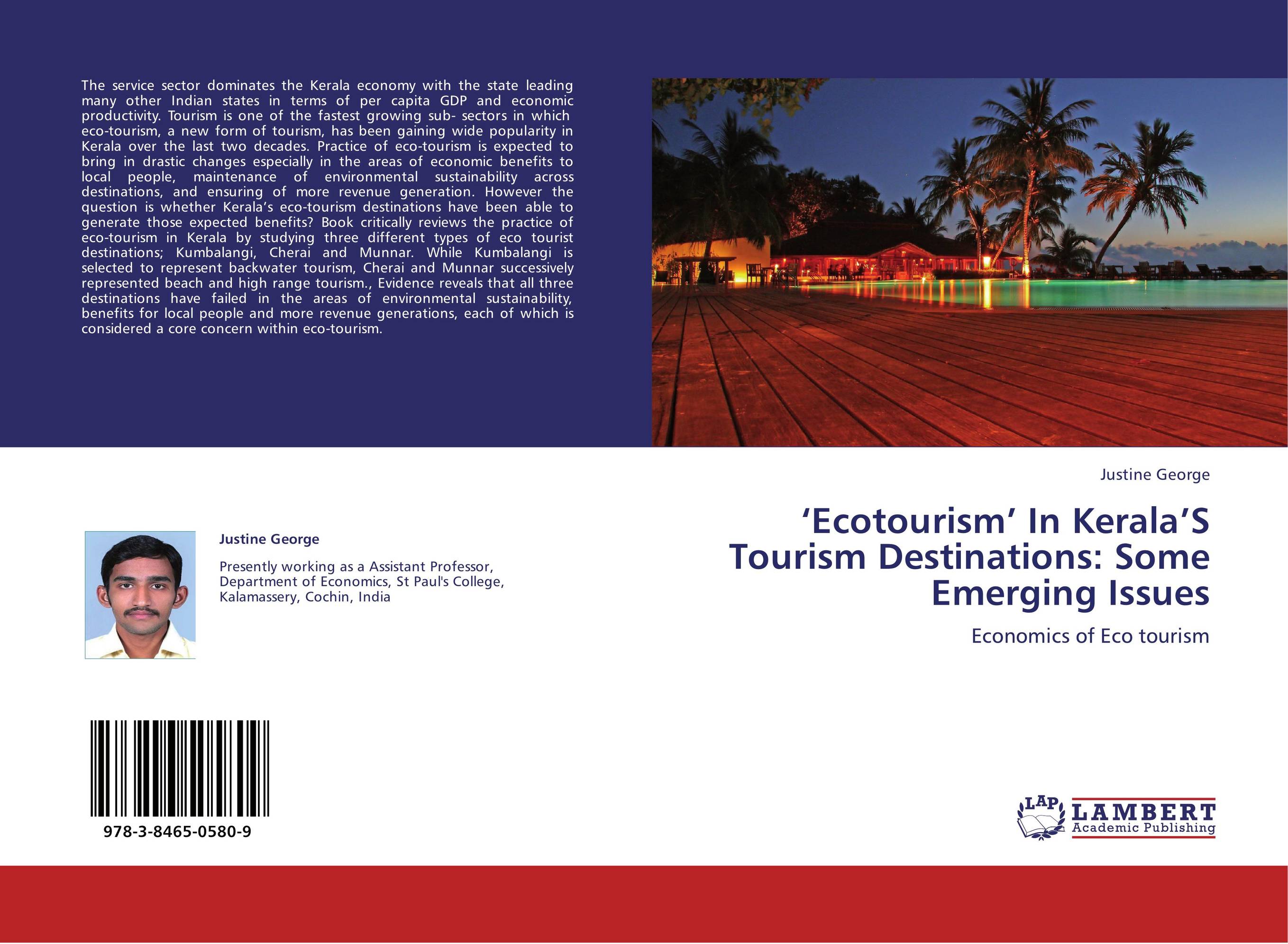 ‘Ecotourism’ In Kerala’S Tourism Destinations: Some Emerging Issues. Economics of Eco tourism.