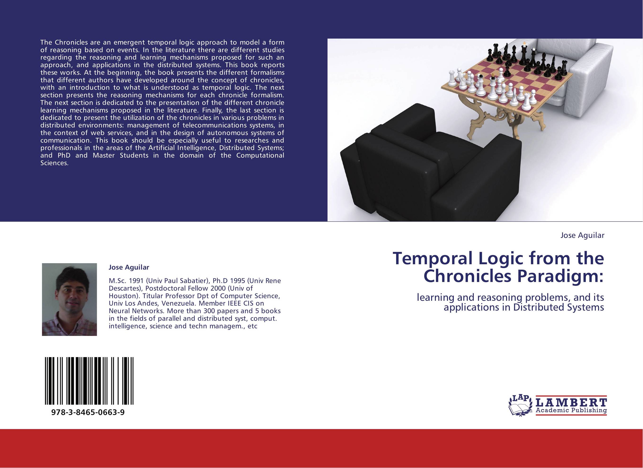 Temporal Logic from the Chronicles Paradigm:. Learning and reasoning problems, and its applications in Distributed Systems.