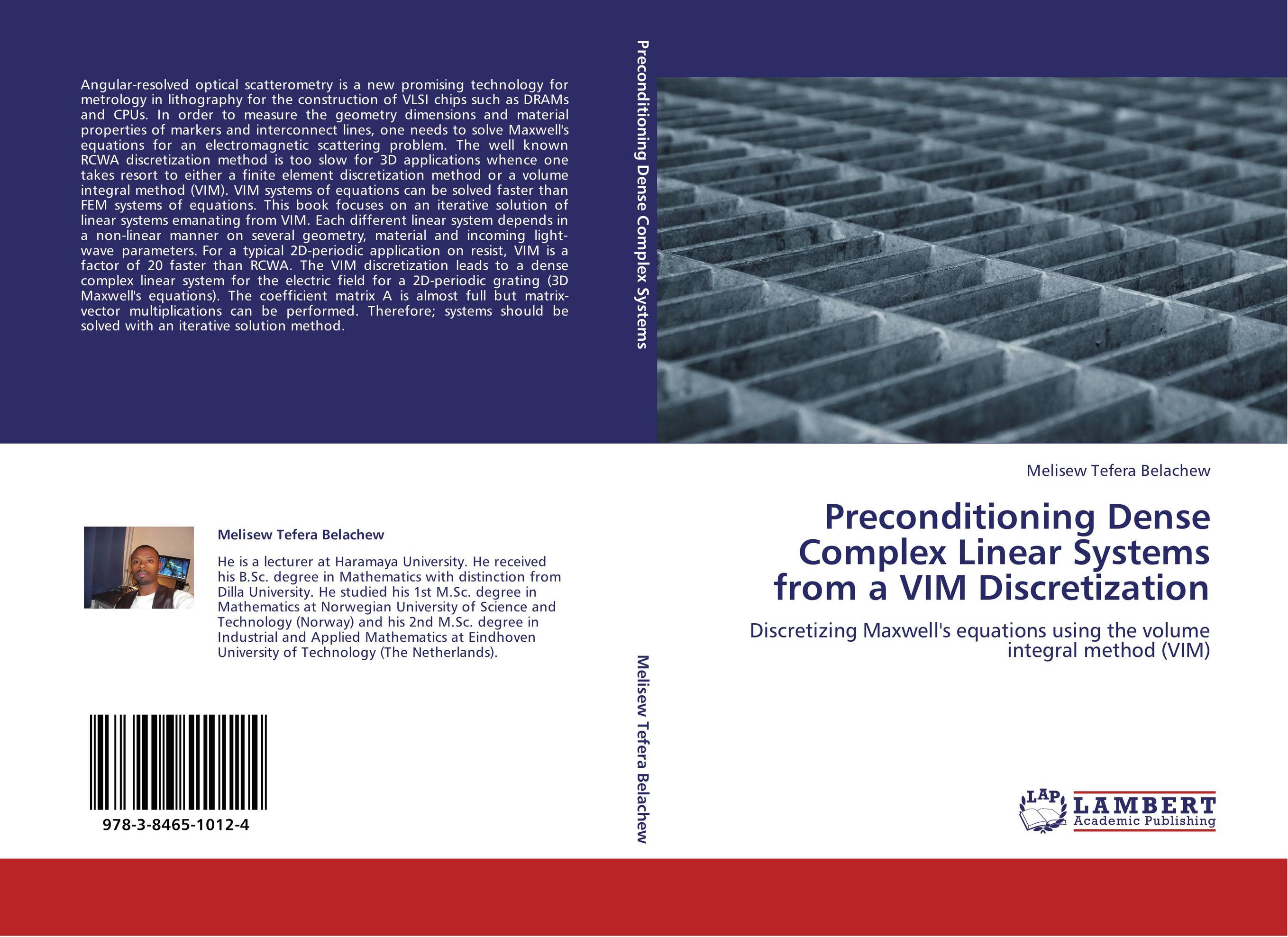 Preconditioning Dense Complex Linear Systems from a VIM Discretization. Discretizing Maxwell's equations using the volume integral method (VIM).
