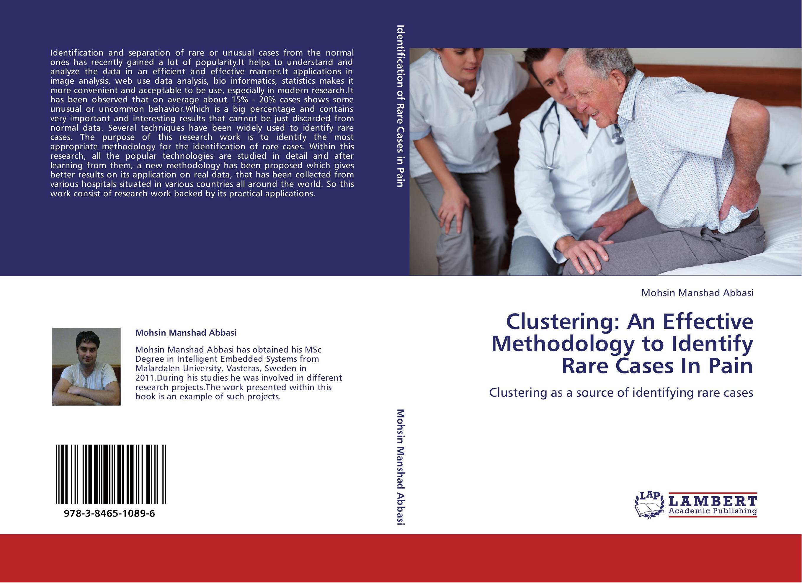 Clustering: An Effective Methodology to Identify Rare Cases In Pain. Clustering as a source of identifying rare cases.