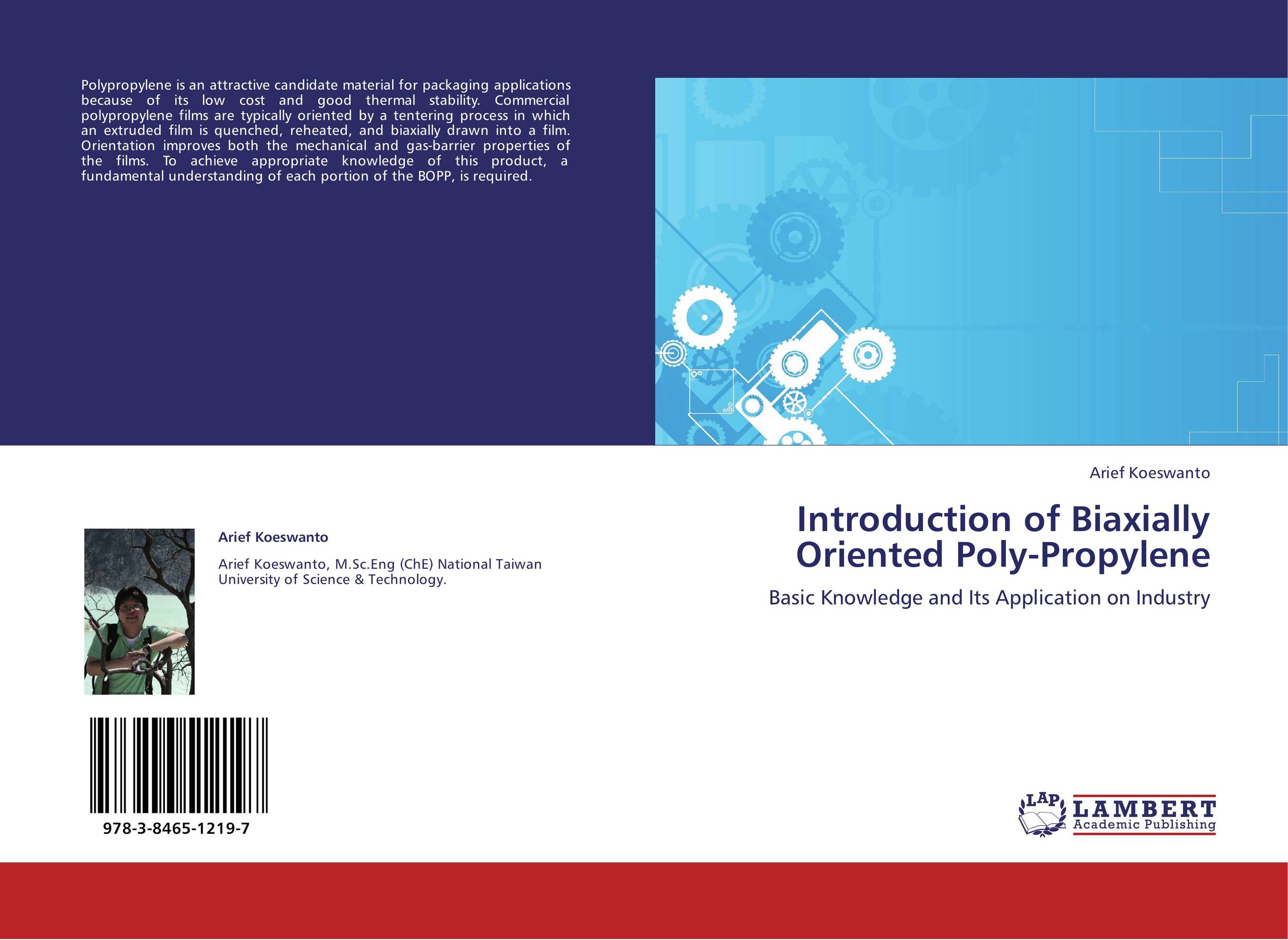 Introduction of Biaxially Oriented Poly-Propylene. Basic Knowledge and Its Application on Industry.